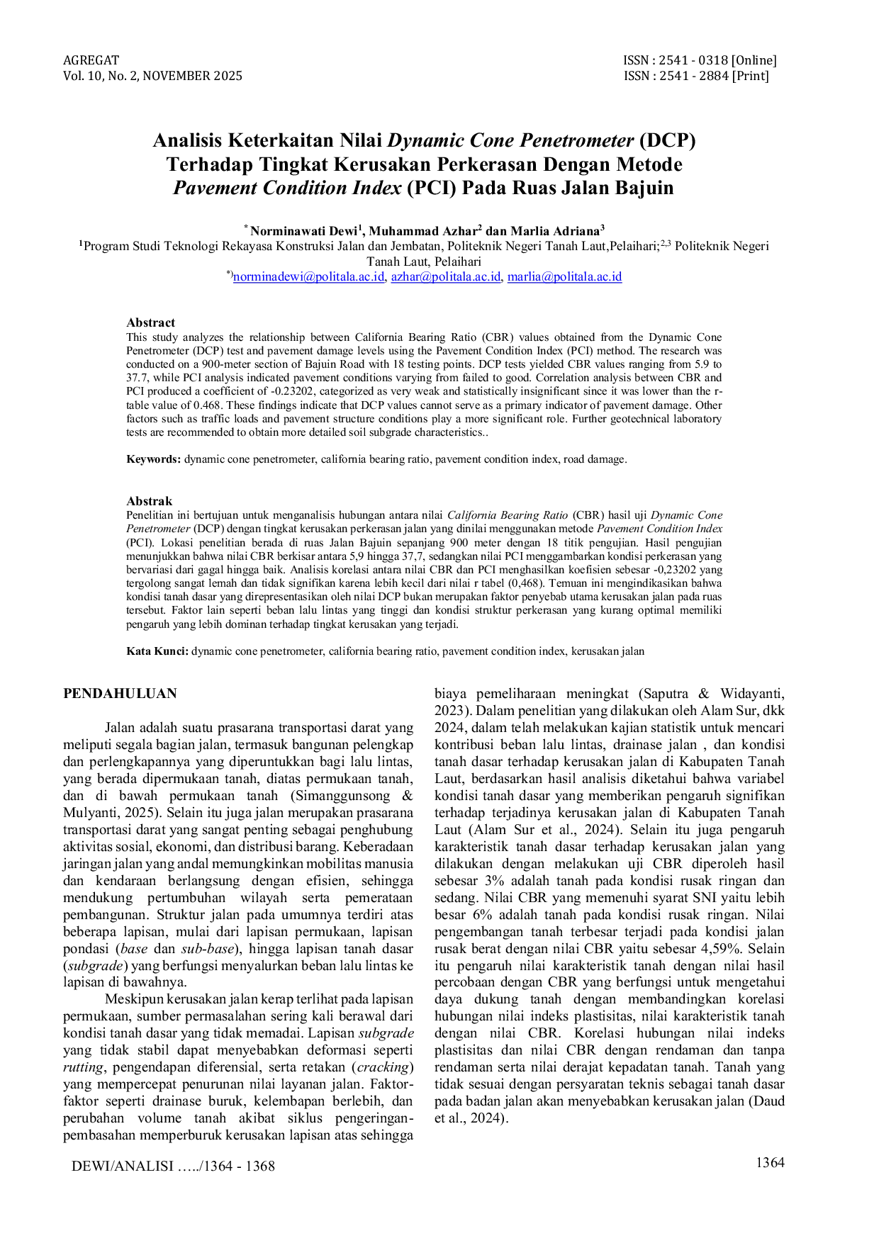 JURIS Analisis Keterkaitan Nilai Dynamic Cone Penetrometer DCP Terhadap Tingkat Kerusakan Perkerasan Dengan Metode Pavement Condition Index PCI Pada Ruas Jalan Bajuin