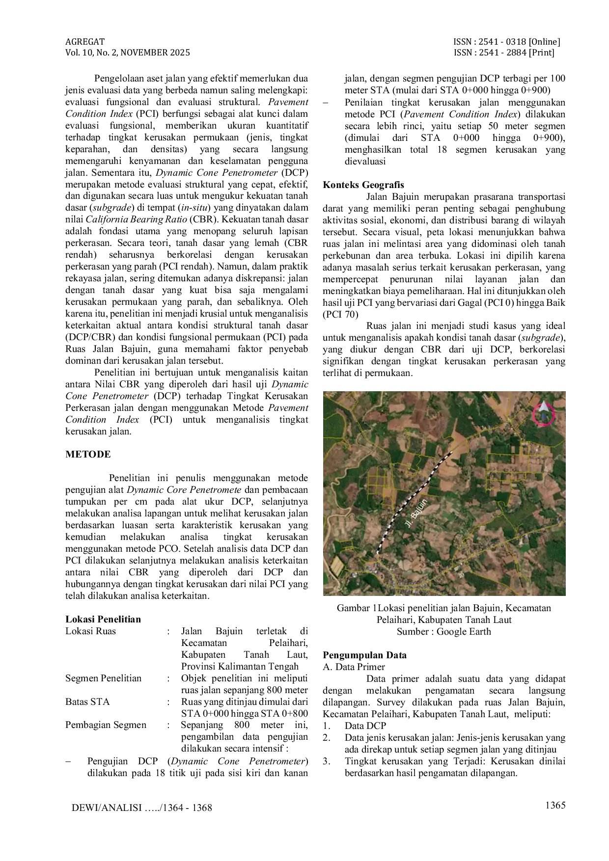 JURIS Analisis Keterkaitan Nilai Dynamic Cone Penetrometer DCP Terhadap Tingkat Kerusakan Perkerasan Dengan Metode Pavement Condition Index PCI Pada Ruas Jalan Bajuin
