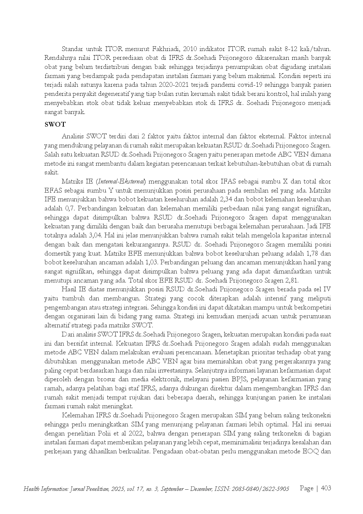 juris Analisis Pengendalian Persediaan Dan Strategi Perbaikan Di Instalasi Farmasi RSUD dr Soehadi Prijonegoro Sragen Tahun 2021