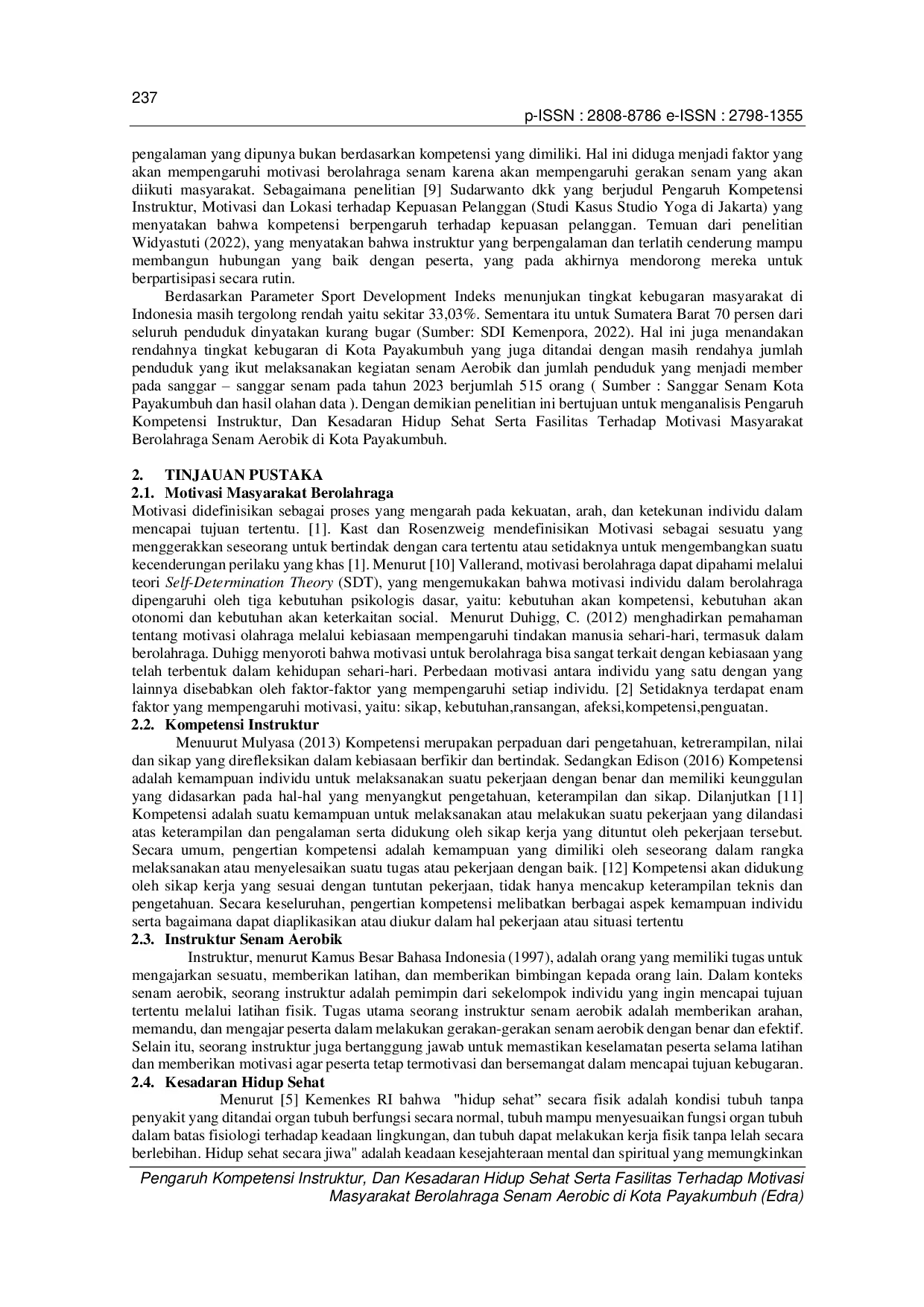 JURIS Pengaruh Kompetensi Instruktur Dan Kesadaran Hidup Sehat Serta Fasilitas Terhadap Motivasi Masyarakat Berolahraga Senam Aerobik di Kota Payakumbuh