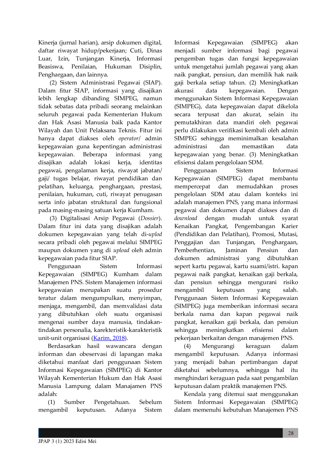 JURIS Efektivitas Penggunaan Sistem Informasi Kepegawaian Dalam Manajemen PNS Di Kantor Wilayah Kementerian Hukum Dan Hak Asasi Manusia Lampung