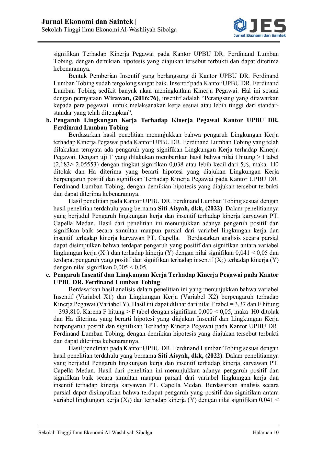 JURIS Pengaruh Kepuasan Kerja Dan Motivasi Terhadap Semangat Kerja Pegawai Pada Kantor Pemerintahan Kecamatan Sorkam Kabupaten Tapanuli Tengah