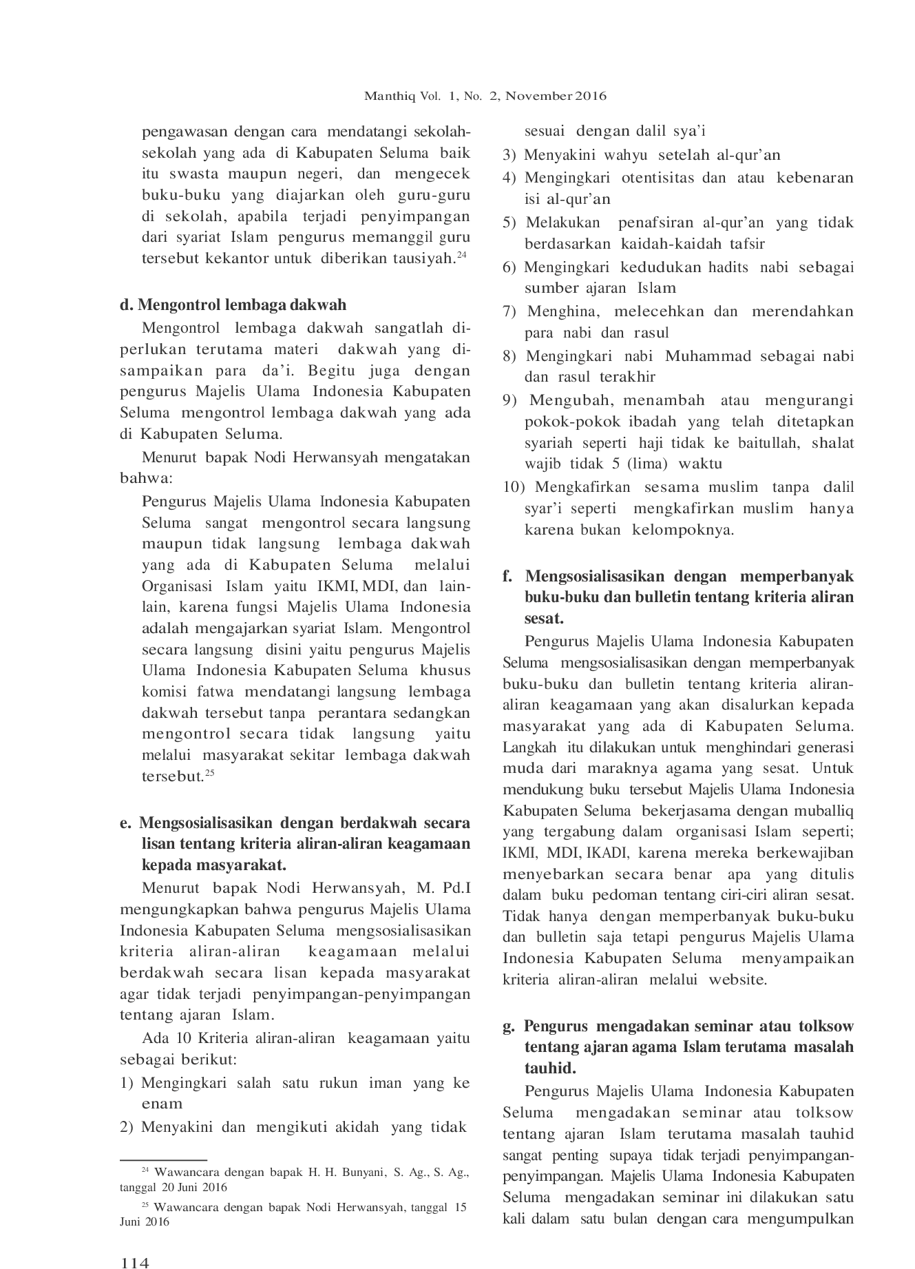 JURIS Metode Majelis Ulama Indonesia MUI dalam Pengawasan dan Pembinaan Aliran Keagamaan di Kabupaten Seluma