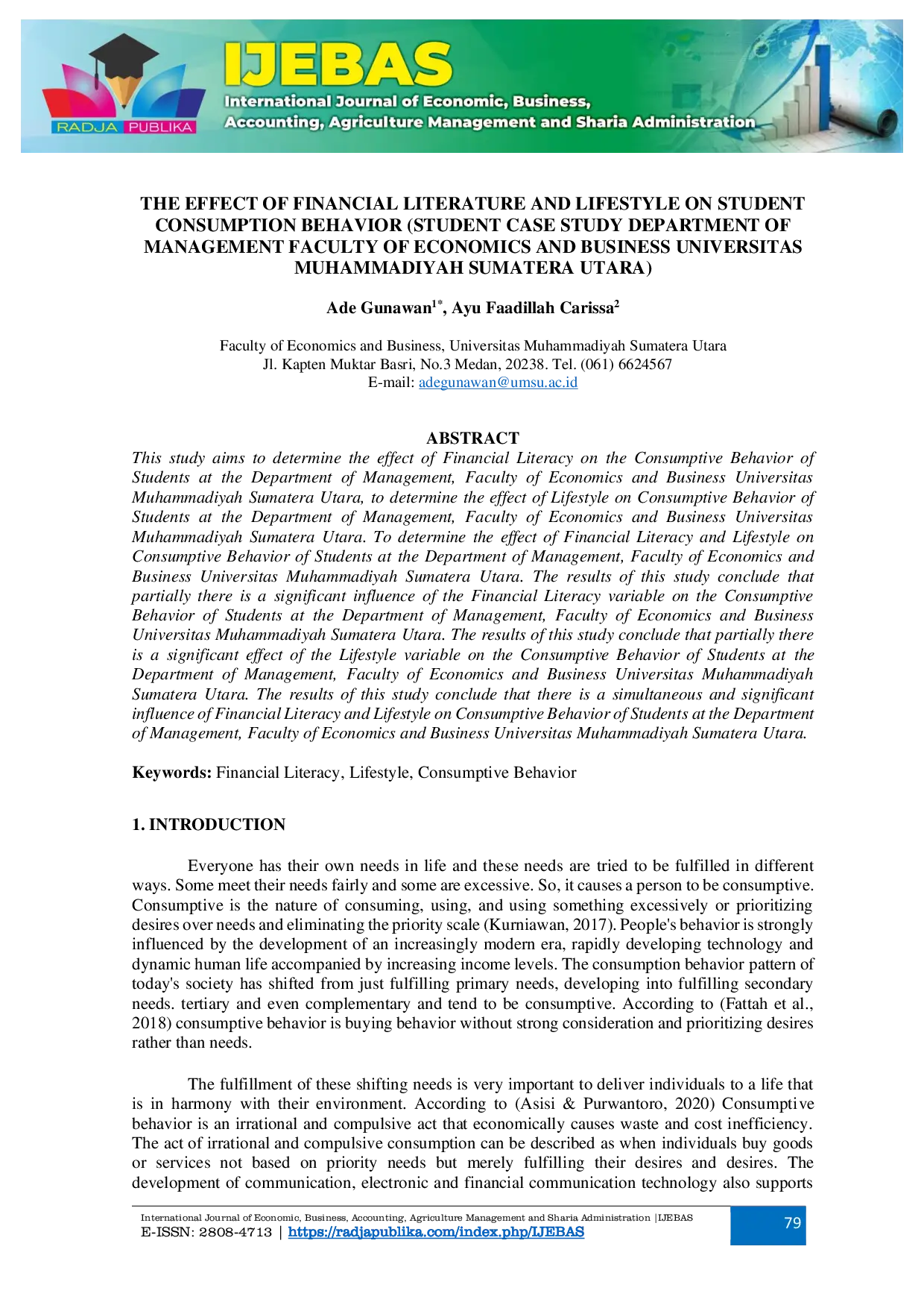 JURIS The Effect of Financial Literature and Lifestyle on Student Consumption Behavior Student Case Study Department of Management Faculty of Economics and Business Universitas Muhammadiyah Sumatera Utara