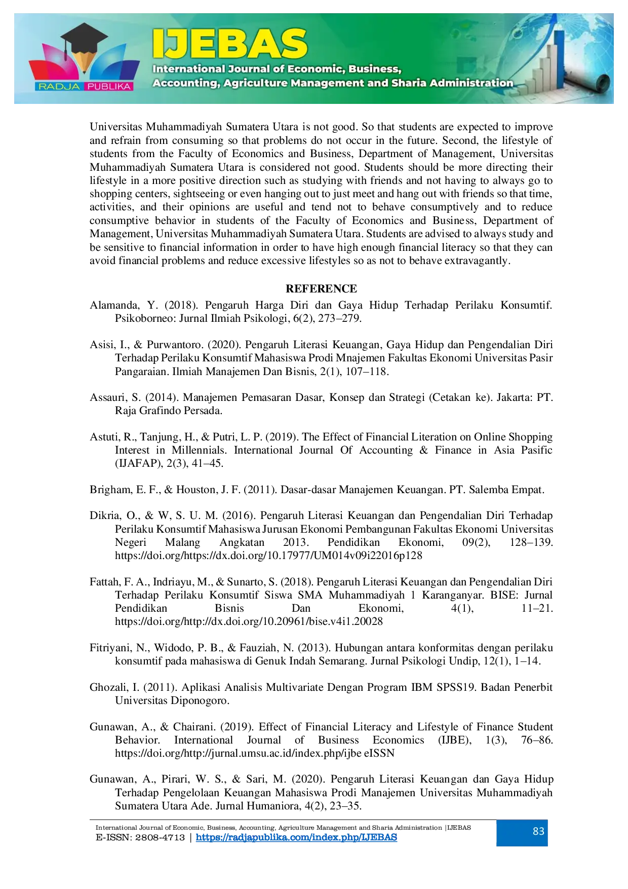 JURIS The Effect of Financial Literature and Lifestyle on Student Consumption Behavior Student Case Study Department of Management Faculty of Economics and Business Universitas Muhammadiyah Sumatera Utara