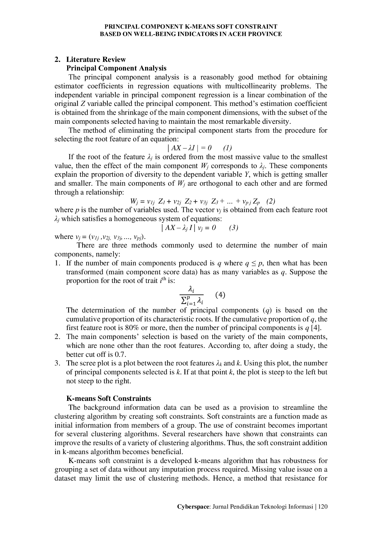 JURIS PRINCIPAL COMPONENT K MEANS SOFT CONSTRAINT BASED ON WELL BEING INDICATORS IN ACEH PROVINCE