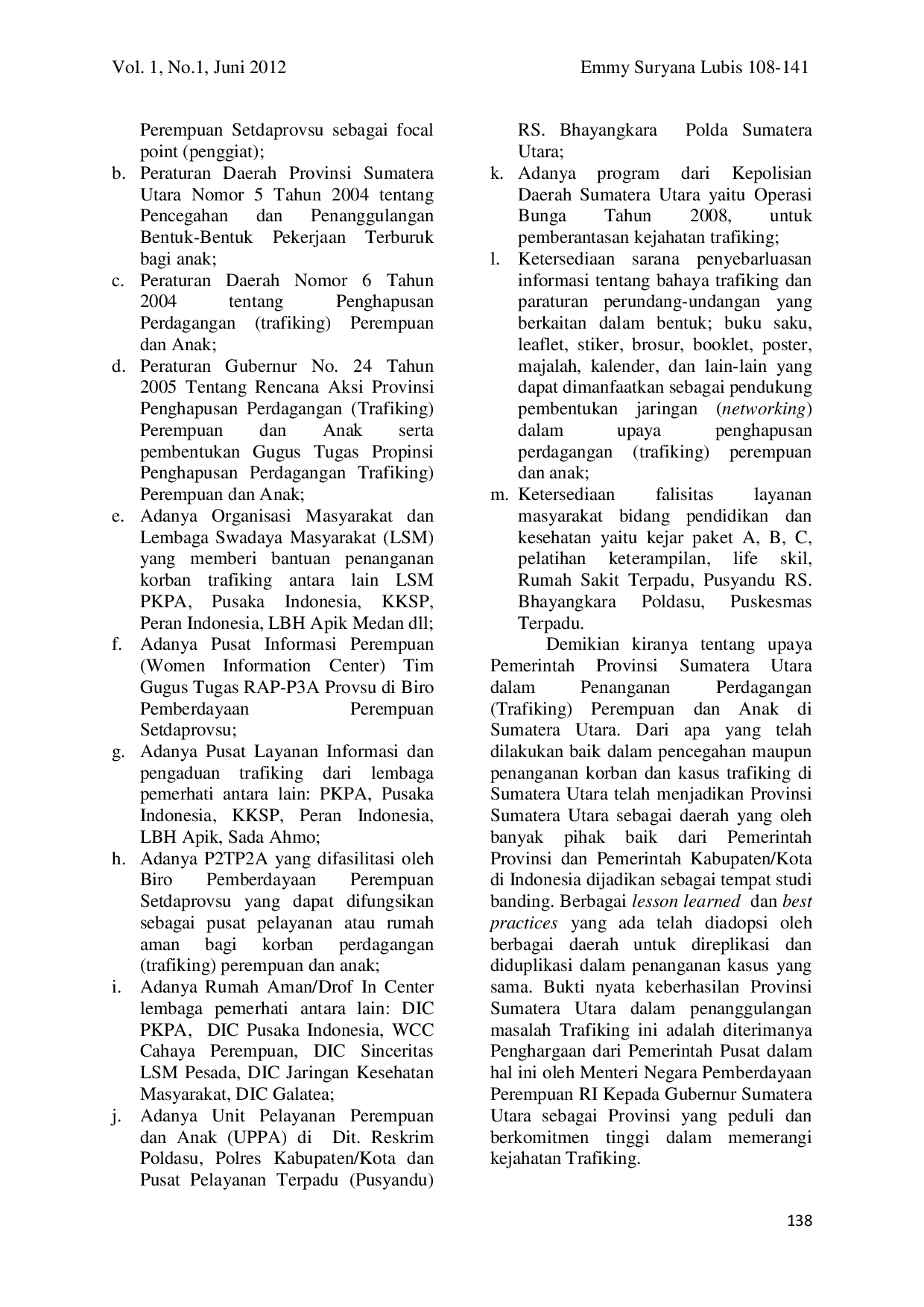 JURIS Implementasi Kebijakan Pemerintah Provinsi Sumatera Utara Dalam Pencegahan Dan Penanggulangan Perdagangan Trafiking Perempuan Dan Anak