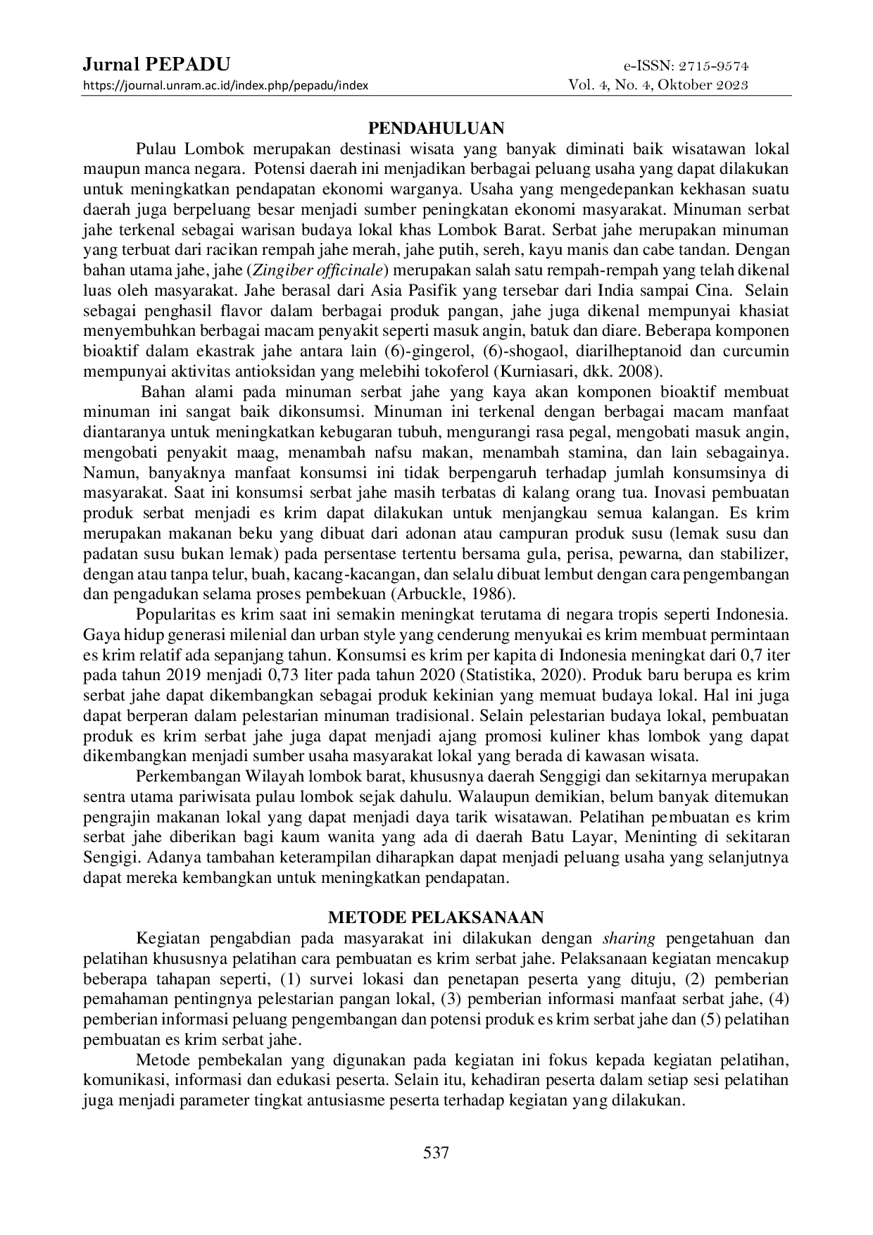 JURIS ICE CREAM SERBAT JAHE INOVASI ES KRIM SEHAT SEBAGAI UPAYA PELESTARIAN MINUMAN KHAS LOMBOK DAN PENINGKATAN EKONOMI MASYARAKAT LOKAL