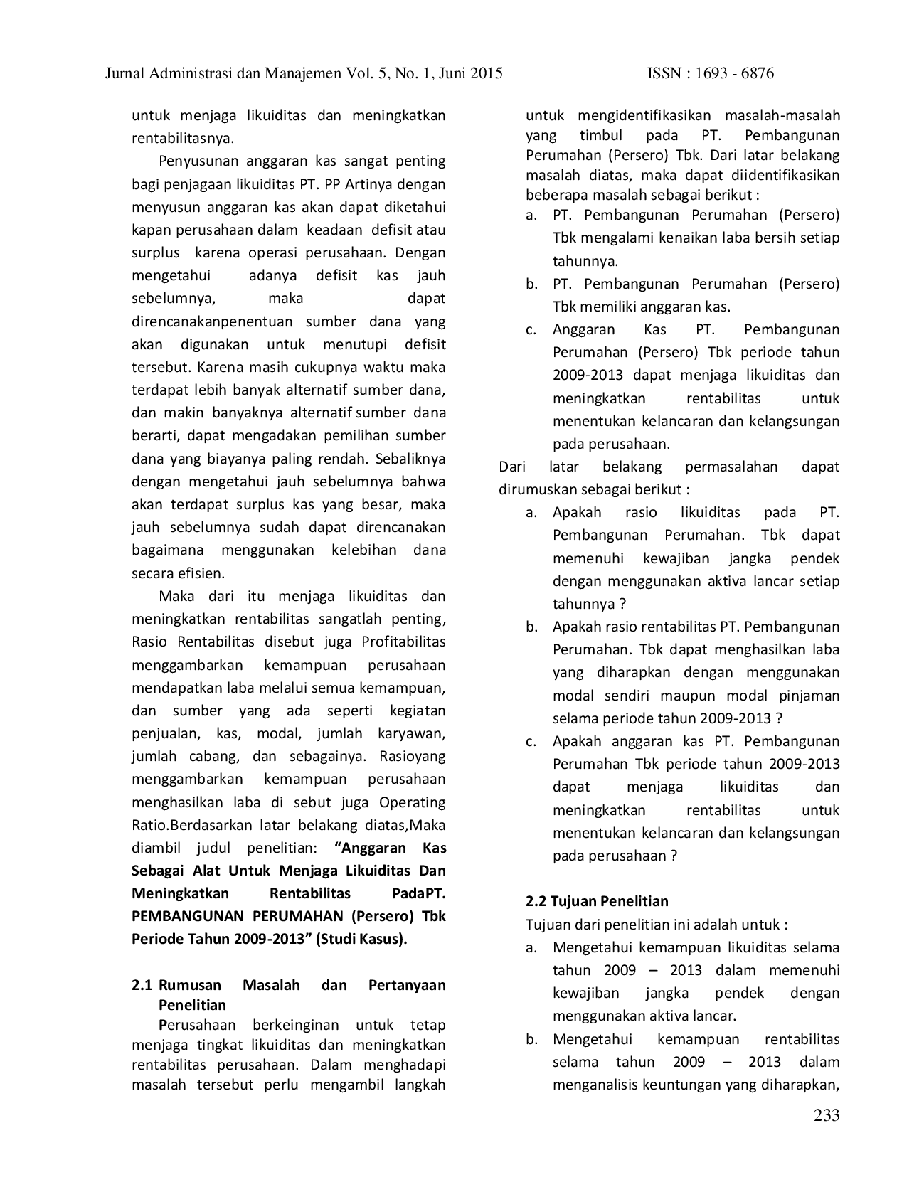JURIS Anggaran Kas Sebagai Alat Untuk Menjaga Likuiditas Dan Meningkatkan Rentabilitas Pada Pt Pembangunan Perumahan Persero Tbk Periode Tahun 2009 2013