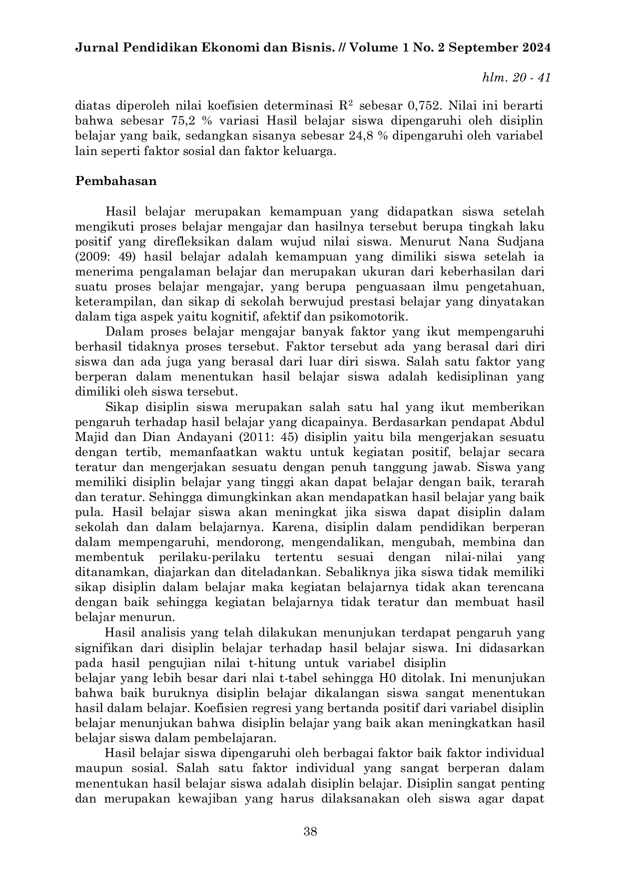 JURIS Pengaruh Disiplin Belajar Terhadap Hasil Belajar Siswa Pada Mata Pelajaran Ekonomi Kelas XI di SMA Negeri 1 Telaga Biru Kabupaten Gorontalo