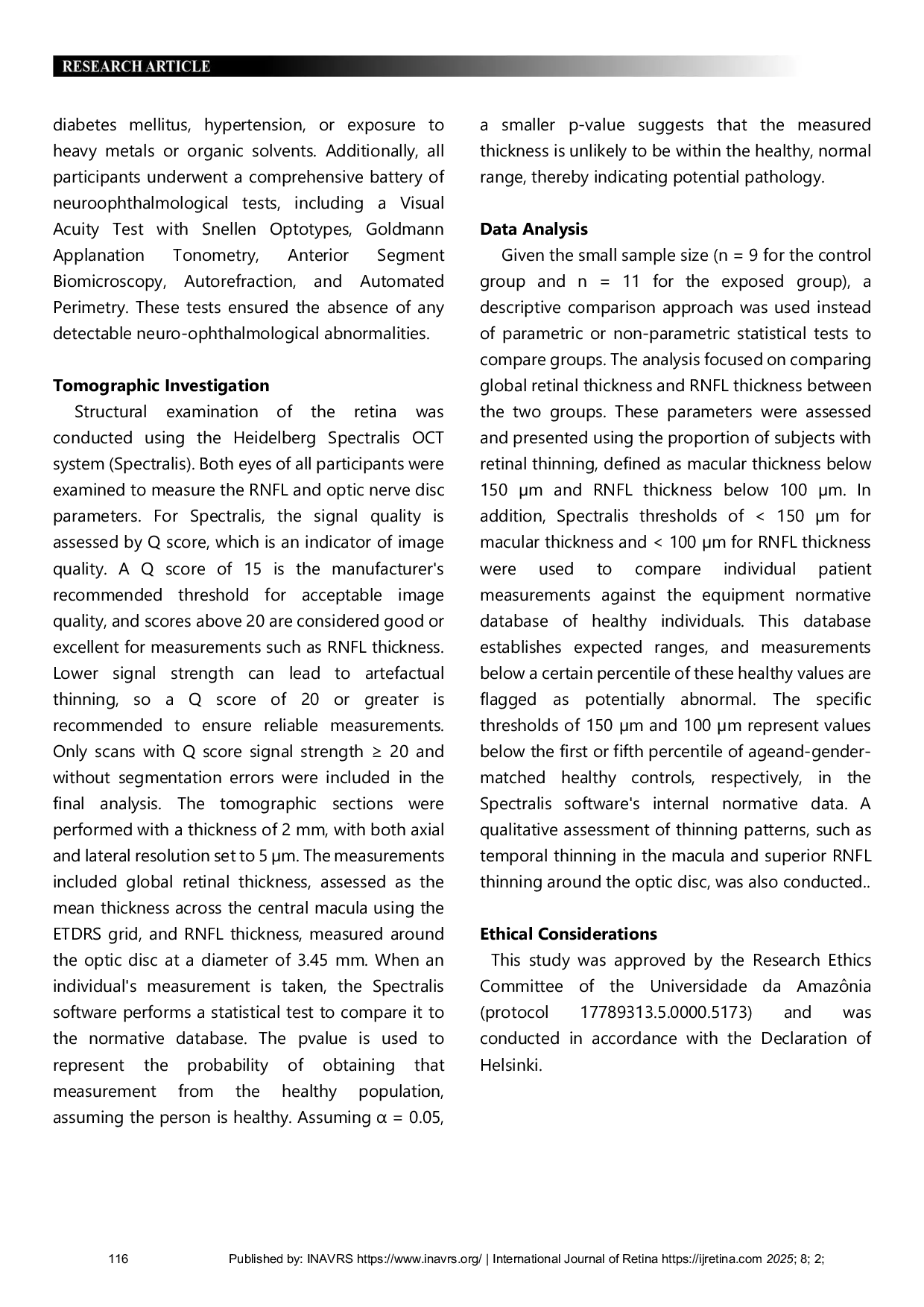 JURIS Retinal Thickness and RNFL Evaluation by OCT in Radiology Technicians Exposed to X Rays Without Eye Protection in Amazonian Clinics