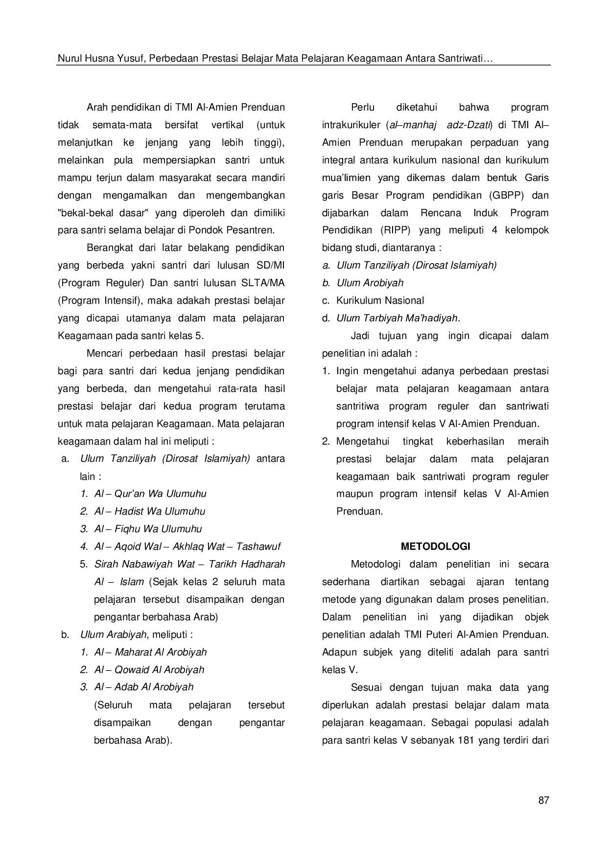 JURIS Perbedaan Prestasi Belajar Mata Pelajaran Keagamaan Antara Santriwati Program Reguler dan Program Intensif Kelas V TMI Puteri Al Amien Prenduan