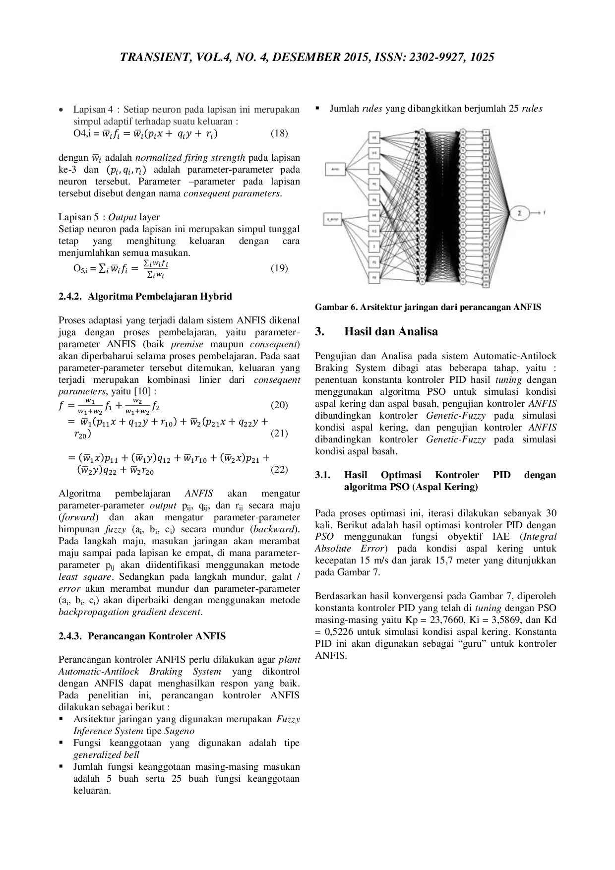 JURIS Desain Sistem Kontrol Adaptive Neuro Fuzzy Inference System ANFIS Pada Model Automatic Antilock Braking System