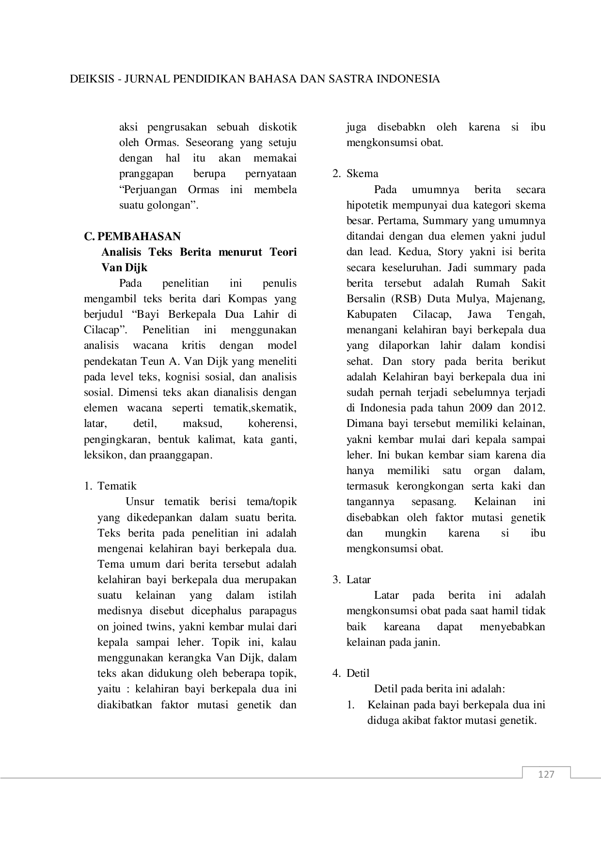 JURIS Analisis Wacana Kritis Van Dijk dalam Teks Berita Bayi Berkepala Dua Lahir di Cilacap Ay