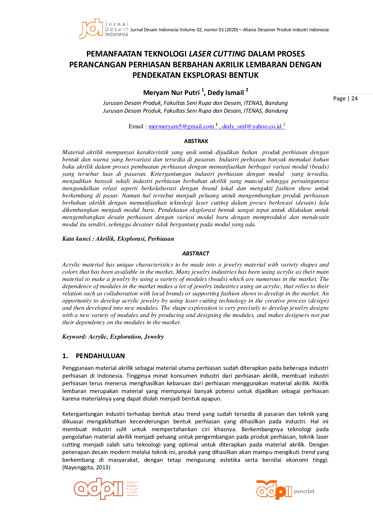 JURIS Pemanfaatan Teknologi Laser Cutting Dalam Proses Perancangan Perhiasan Berbahan Akrilik Lembaran Dengan Pendekatan Eksplorasi Bentuk