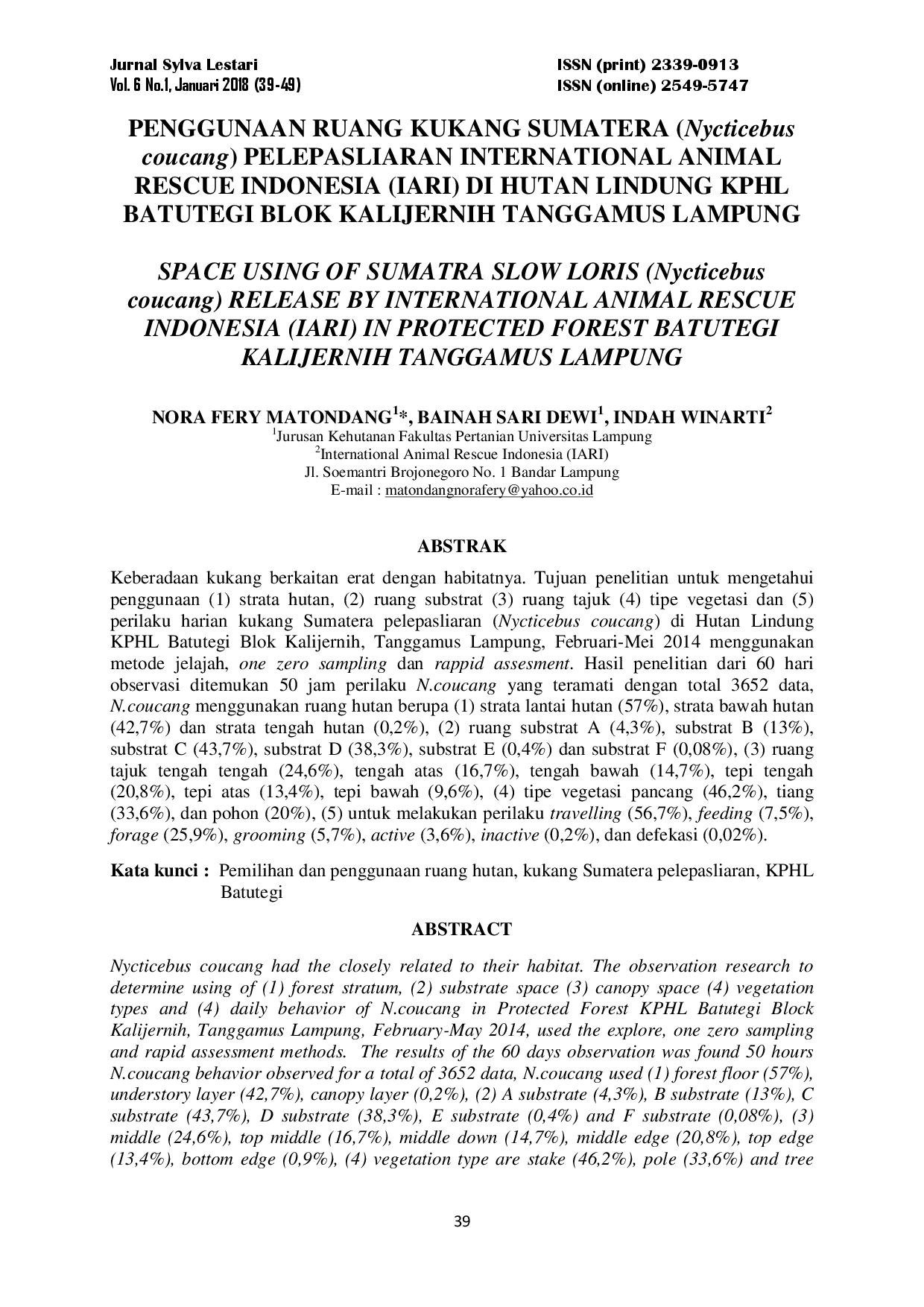 juris Penggunaan Ruang Kukang Sumatera Nycticebus coucang Pelepasliaran International Animal Rescue Indonesia IARI di Hutan Lindung KPHL Batutegi Blok Kalijernih Tanggamus Lampung Space Using of Sumatr