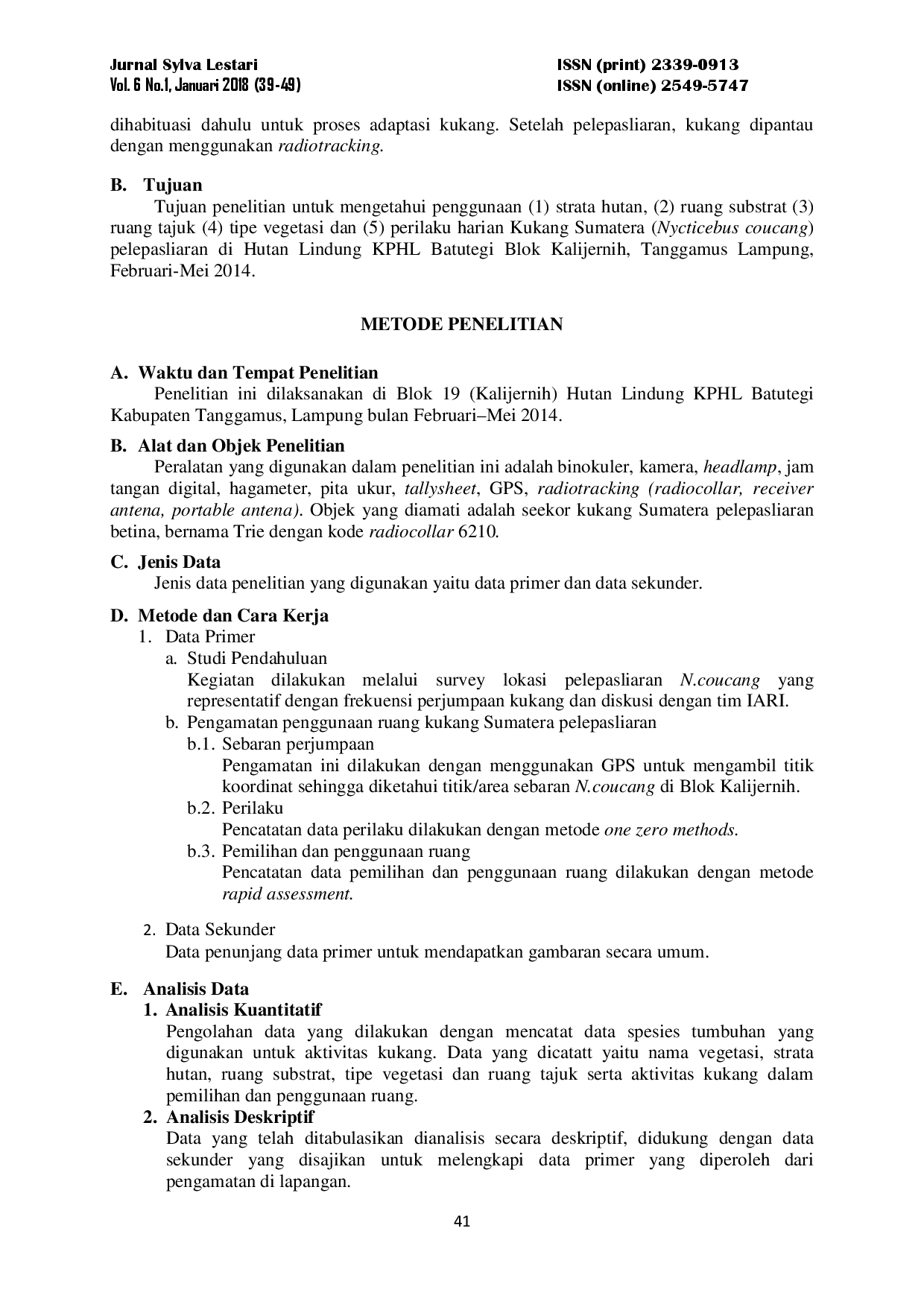 juris Penggunaan Ruang Kukang Sumatera Nycticebus coucang Pelepasliaran International Animal Rescue Indonesia IARI di Hutan Lindung KPHL Batutegi Blok Kalijernih Tanggamus Lampung Space Using of Sumatr