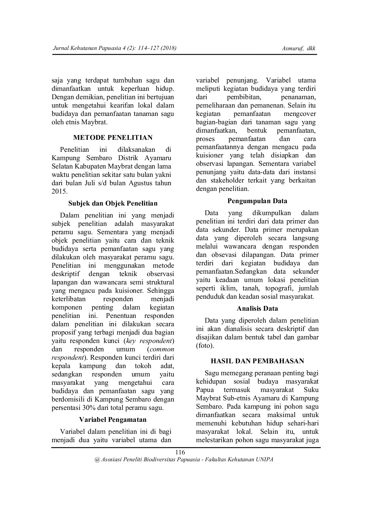 JURIS BUDIDAYA DAN PEMANFAATAN SAGU Metroxylon Sp OLEH SUB ETNIS AYAMARU DI KAMPUNG SEMBARO DISTRIK AYAMARU SELATAN