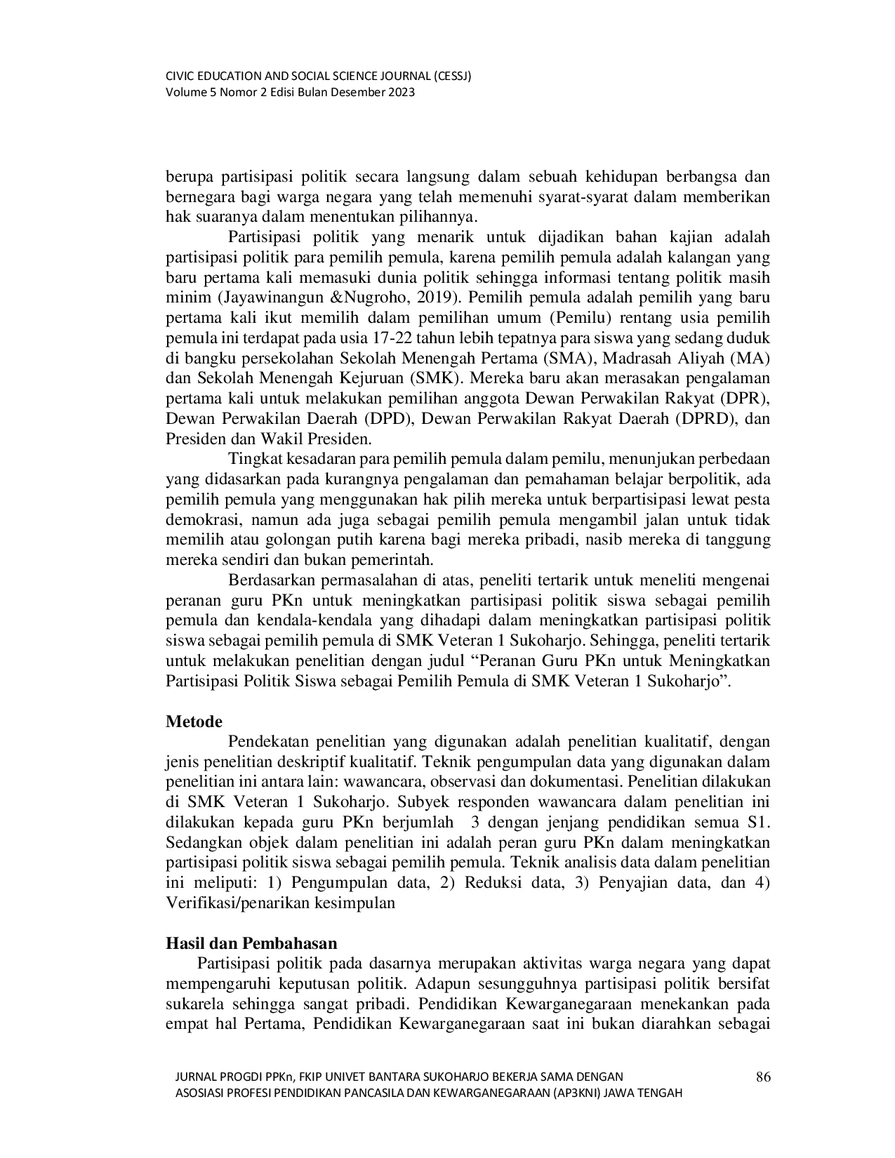 JURIS Peranan Guru PKn untuk Meningkatkan Partisipasi Politik Siswa sebagai Pemilih Pemula di SMK Veteran 1 Sukoharjo