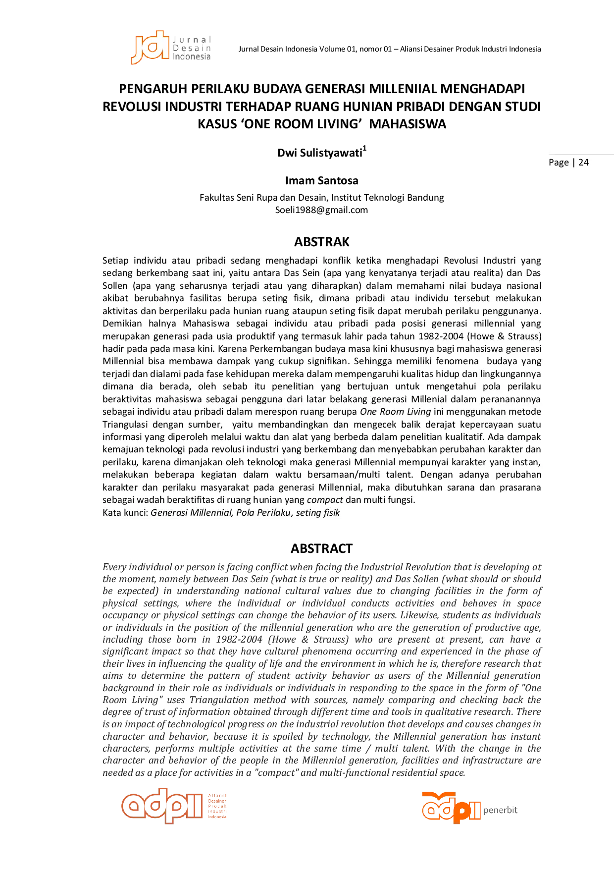 JURIS Pengaruh Perilaku Budaya Generasi Milleniial Menghadapi Revolusi Industri Terhadap Ruang Hunian Pribadi Dengan Studi Kasus One Room Living Mahasiswa