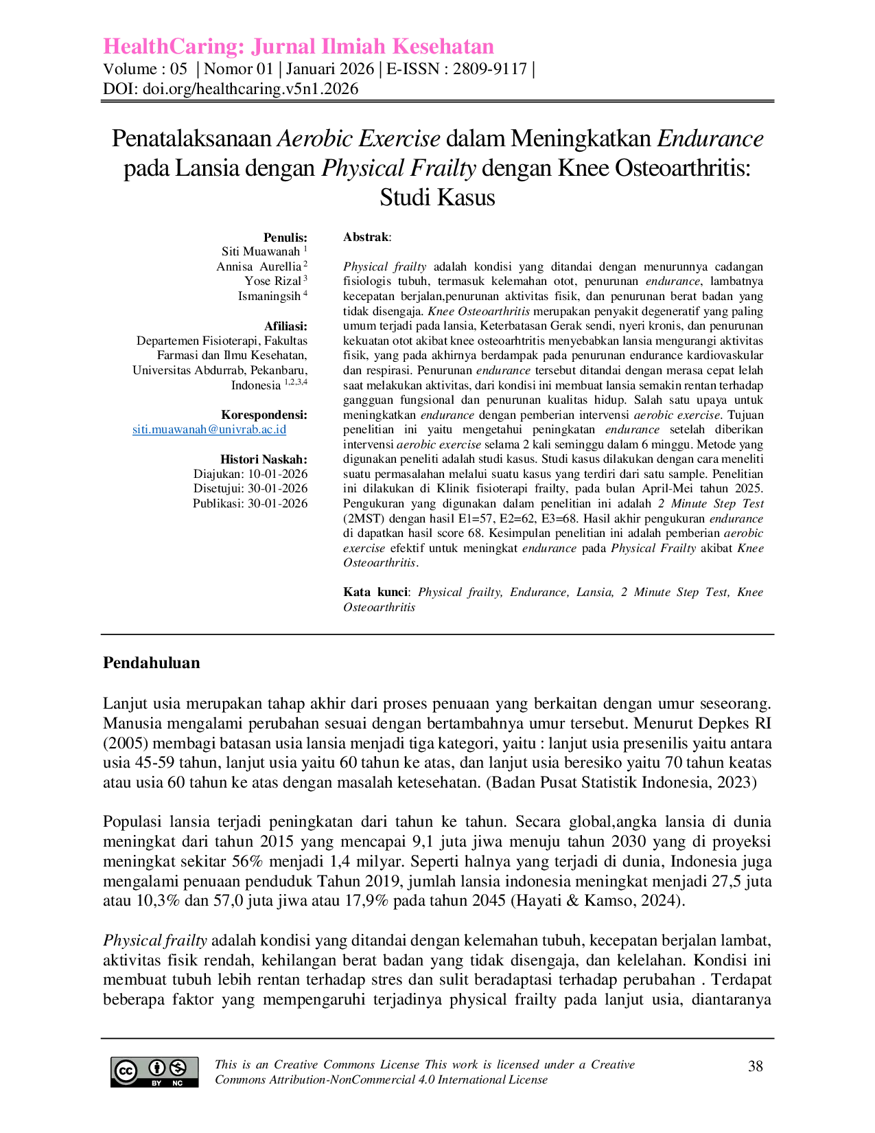 JURIS Penatalaksanaan Aerobic Exercise dalam Meningkatkan Endurance pada Lansia dengan Physical Frailty dengan Knee Osteoarthritis Studi Kasus