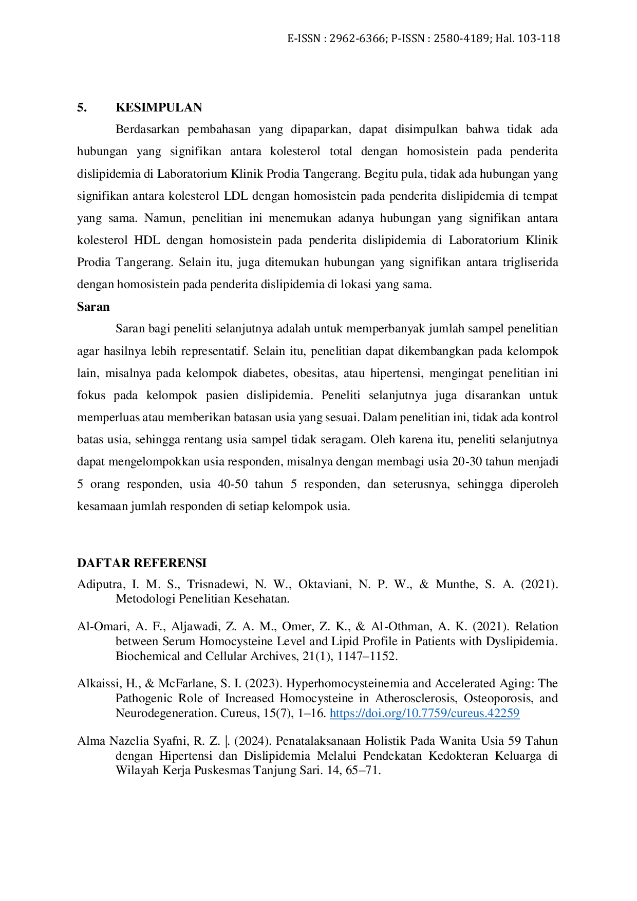 JURIS Hubungan Kadar Profil Lipid dengan Homosistein pada Pasien Dislipidemia di Laboratorium Klinik Prodia Tangerang