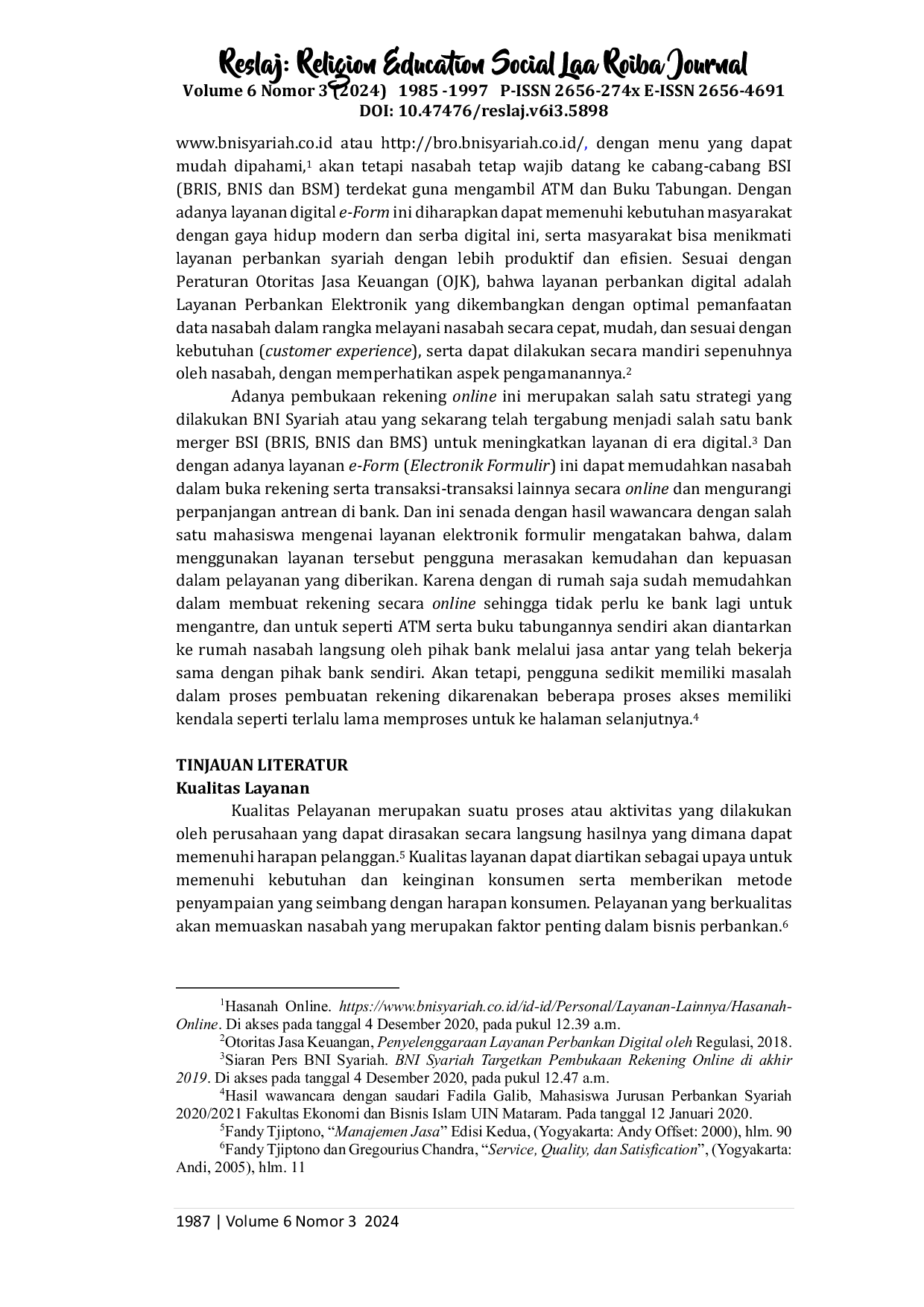JURIS Pengaruh Kualitas Layanan E Form terhadap Tingkat Kepuasan Nasabah pada PT Bank Syariah Indonesia Kantor Cabang Mataram Pejanggik 1 Studi pada Mahasiswa Perbankan Syariah 2020 2021 UIN Mataram