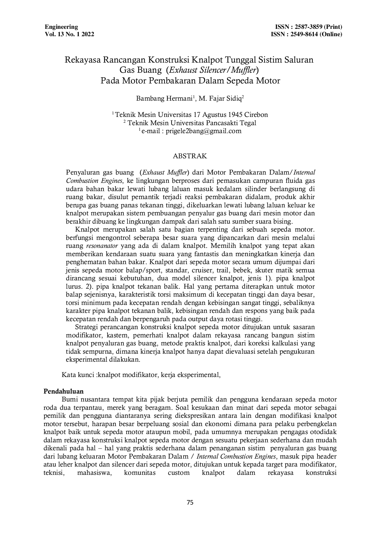 JURIS Rekayasa Rancangan Konstruksi Knalpot Tunggal Sistim Saluran Gas Buang Exhaust Silencer Muffler Pada Motor Pembakaran Dalam Sepeda Motor