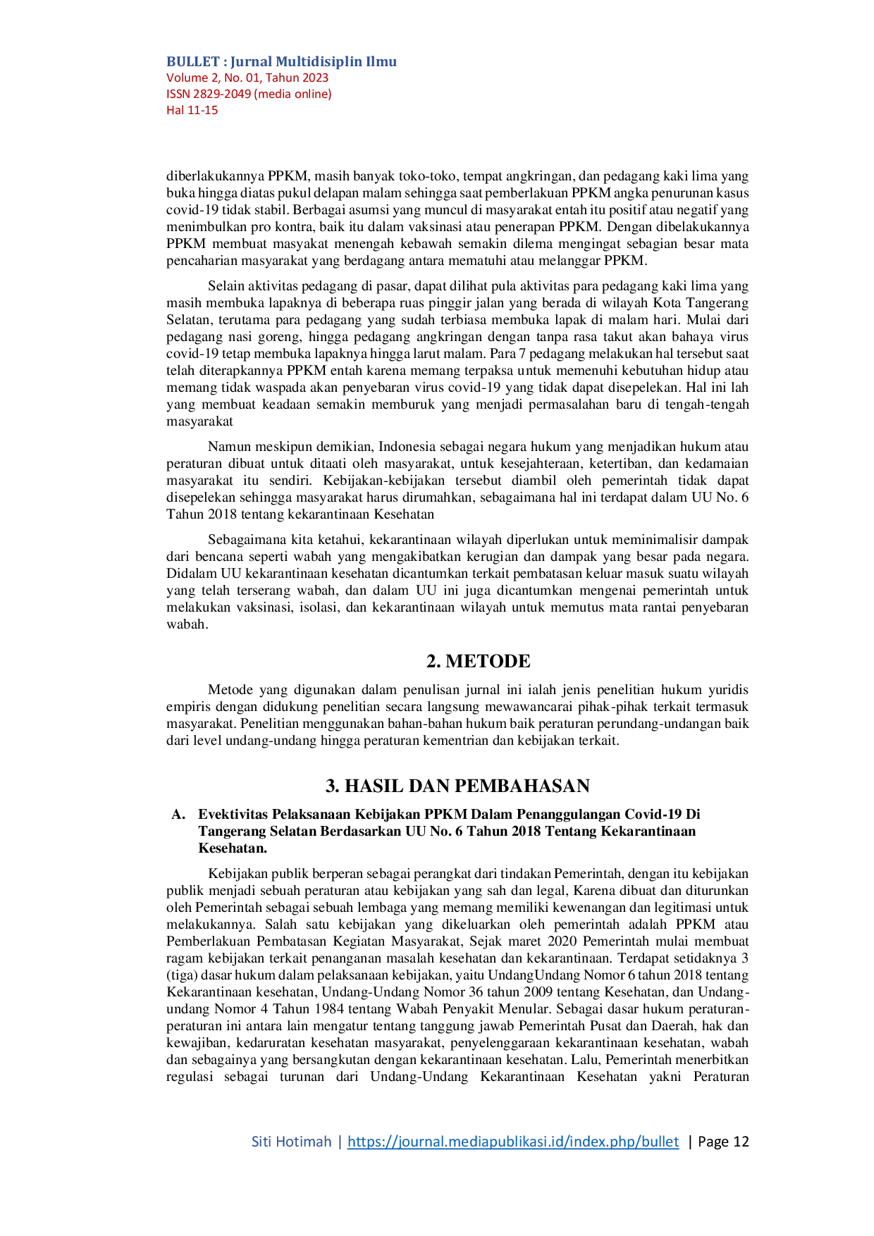 JURIS Efektifitas Kebijakan Pemberlakuan Pembatasan Kegiatan Masyarakat Dalam Penanggulangan Covid 19 Berdasarkan Uu No 6 Tahun 2018 Tentang Kekarantinaan Kesehatan Studi Kasus Pelaksanaan PPKM di Pasar C