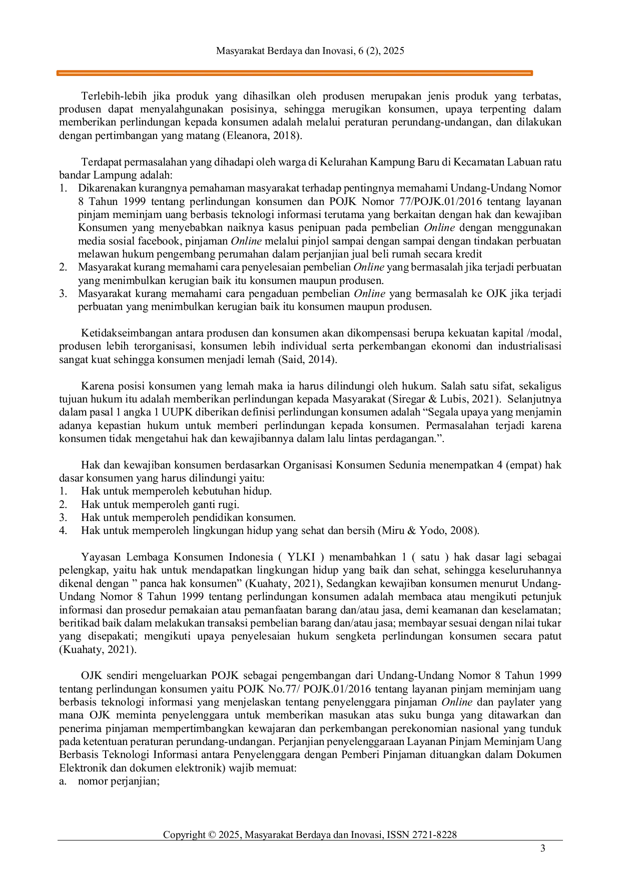 JURIS Perlindungan Hukum Terhadap Konsumen Ditinjau Dari Undang Undang Perlindungan Konsumen Nomor 8 Tahun 1999 dan POJK Nomor 77 POJK 01 2016 Tentang Layanan Pinjam Meminjam Uang Berbasis Tehnologi Informa