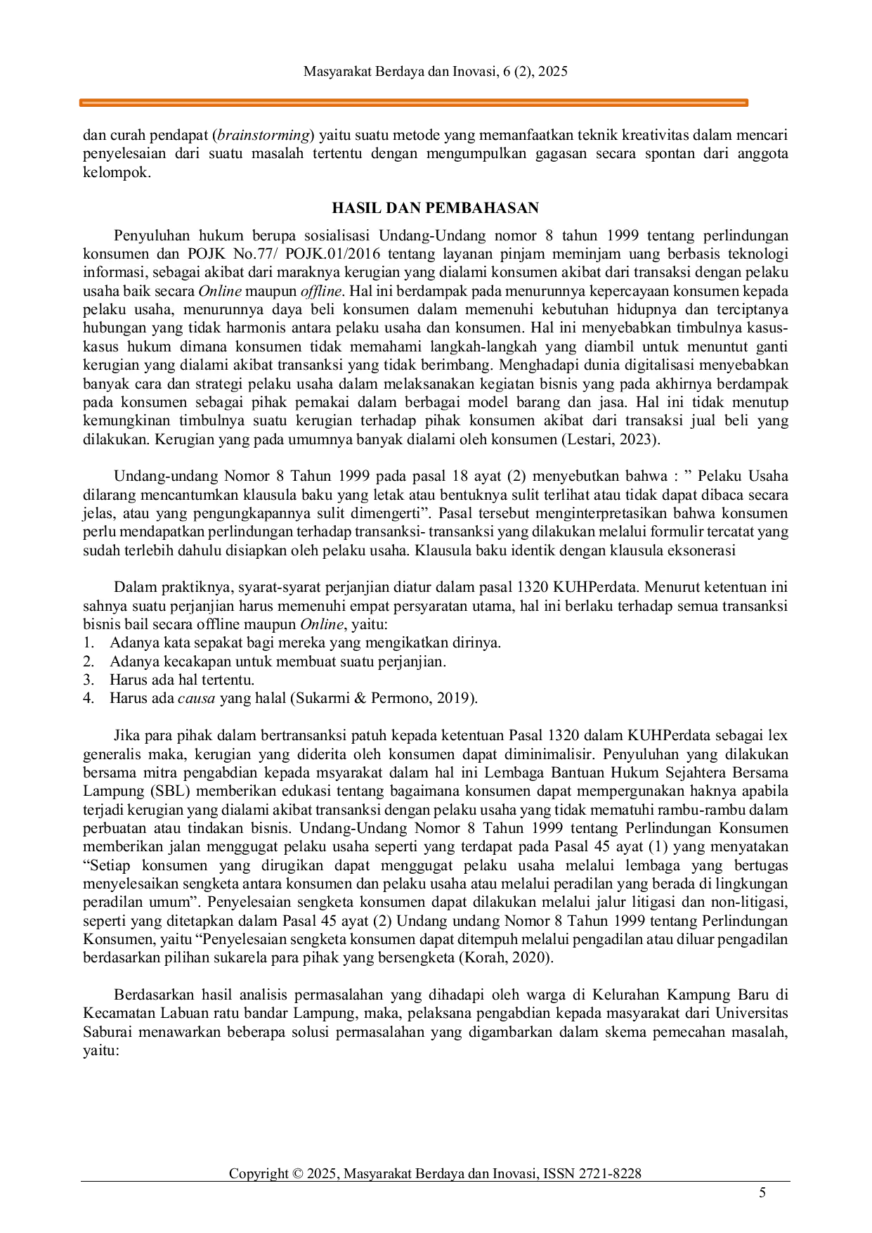 JURIS Perlindungan Hukum Terhadap Konsumen Ditinjau Dari Undang Undang Perlindungan Konsumen Nomor 8 Tahun 1999 dan POJK Nomor 77 POJK 01 2016 Tentang Layanan Pinjam Meminjam Uang Berbasis Tehnologi Informa