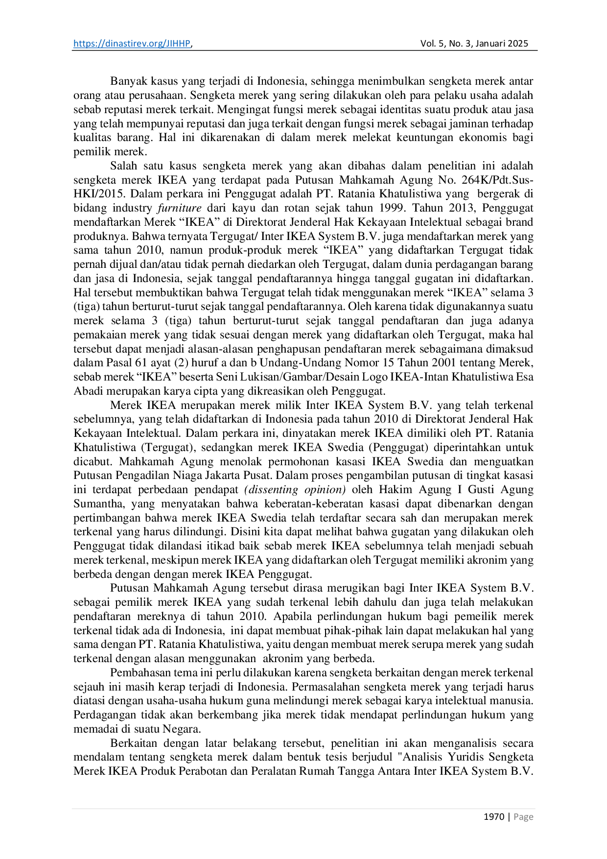 JURIS Analisis Yuridis Sengketa Merek Ikea Produk Perabotan dan Peralatan Rumah Tangga Antara Inter Ikea System B V dan PT Ratania Khatulistiwa Studi Putusan Mahkamah Agung No 264K Pdt Sus HKI 2015 Anta