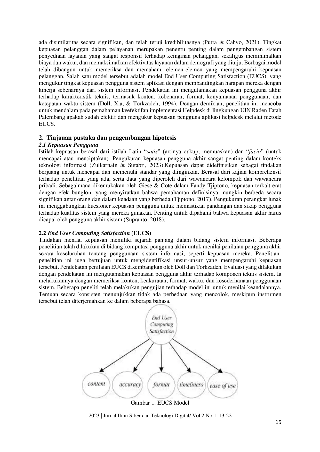 JURIS Analisis Pengukuran Tingkat Kepuasan Pengguna Aplikasi Helpdesk Menggunakan Metode End User Computing Satisfaction EUCS pada UIN Raden Fatah Palembang