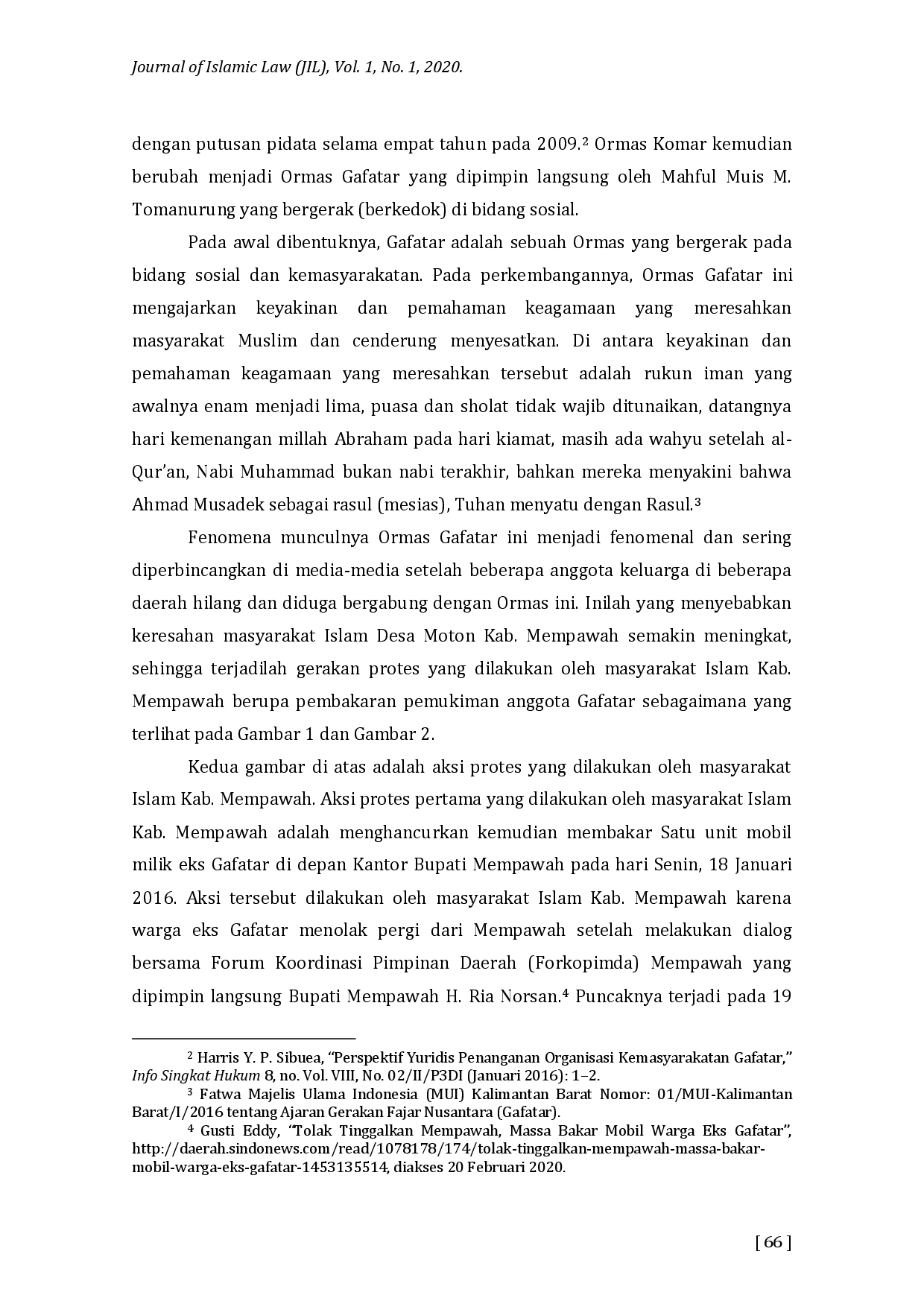 juris Analysis of the Heretical Fatwa of the MUI of West Kalimantan Province No 01 MUI KALIMANTAN BARAT I 2016 on the Teachings of the Gerakan Fajar Nusantara GAFATAR