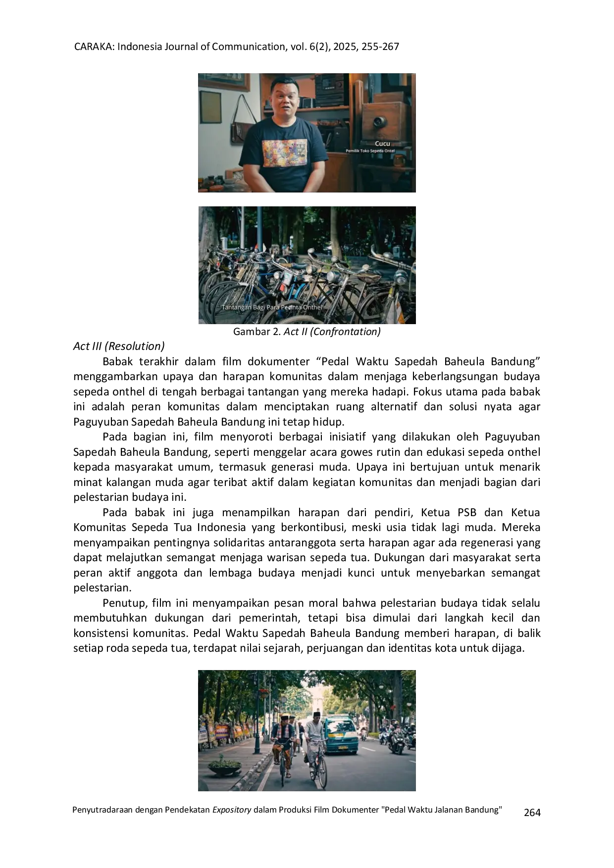 JURIS Penyutradaraan Dengan Pendekatan Expository Dalam Produksi Film Dokumenter Pedal Waktu Jalanan Bandung