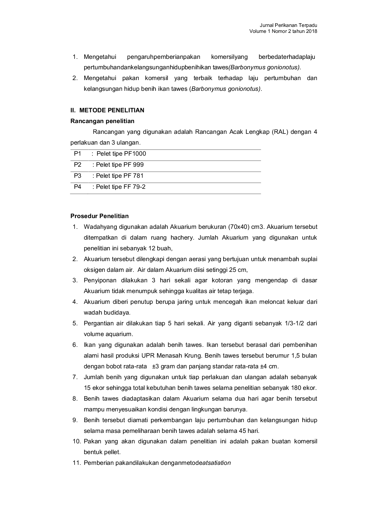 JURIS Pemberian Pakan Komersil yang Berbeda Terhadap Pertumbuhan dan Kelangsungan Hidup Benih Ikan Tawes Barbonymus Gonionotus