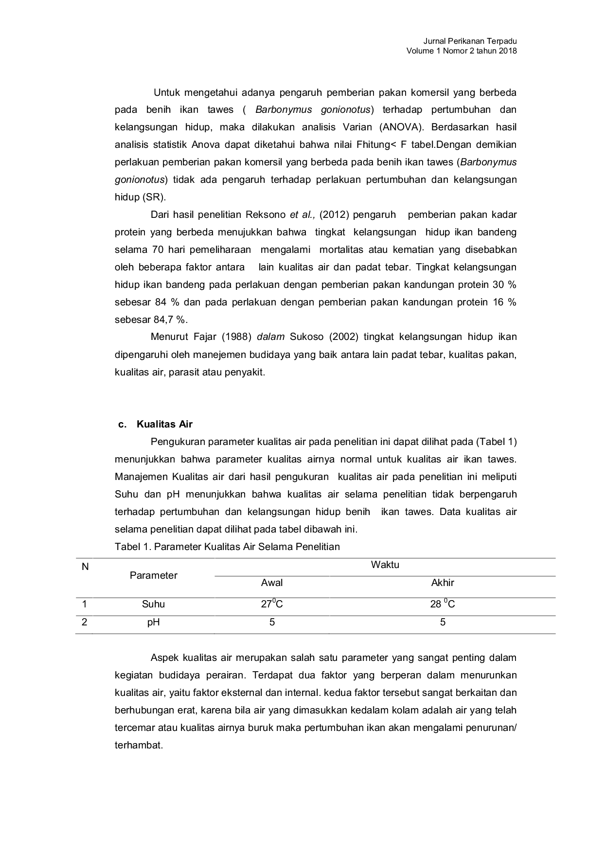 JURIS Pemberian Pakan Komersil yang Berbeda Terhadap Pertumbuhan dan Kelangsungan Hidup Benih Ikan Tawes Barbonymus Gonionotus