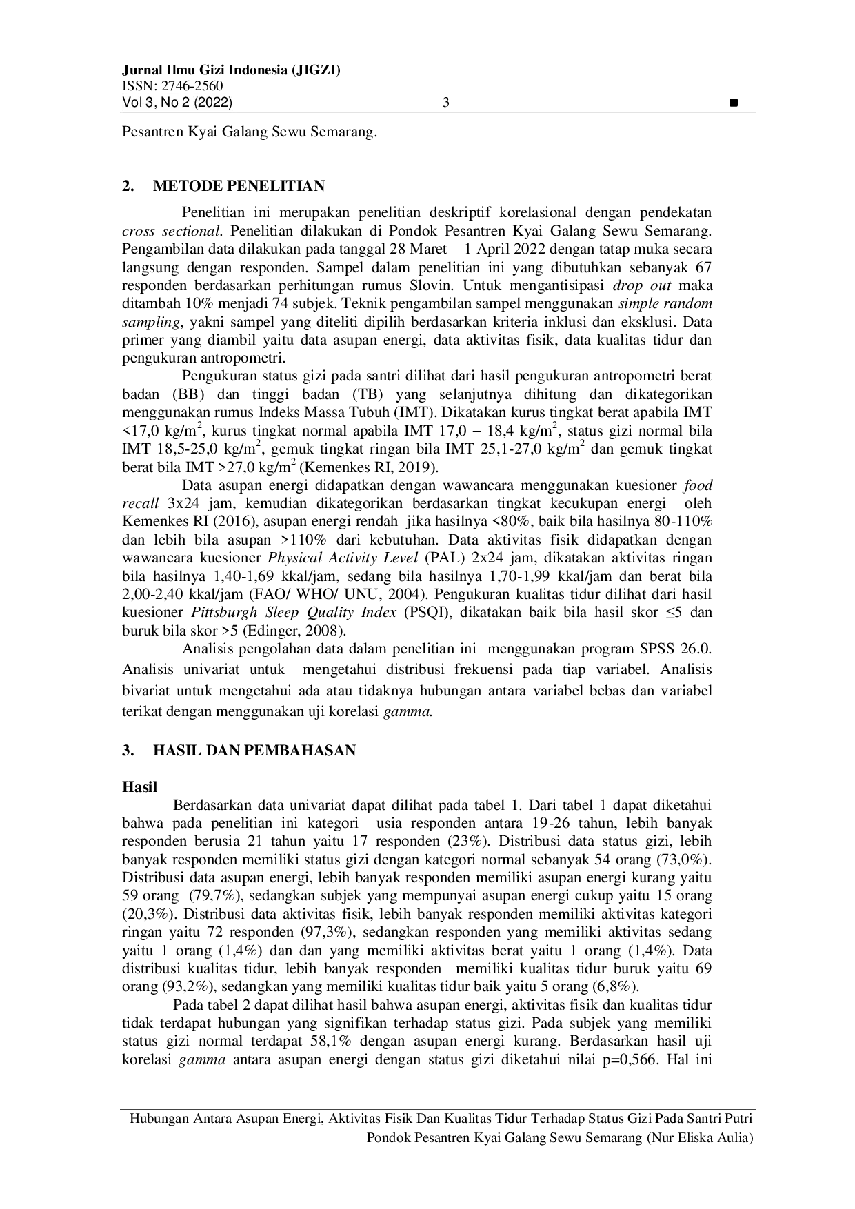JURIS Hubungan Antara Asupan Energi Aktivitas Fisik Dan Kualitas Tidur Terhadap Status Gizi Pada Santri Putri Pondok Pesantren Kyai Galang Sewu Semarang