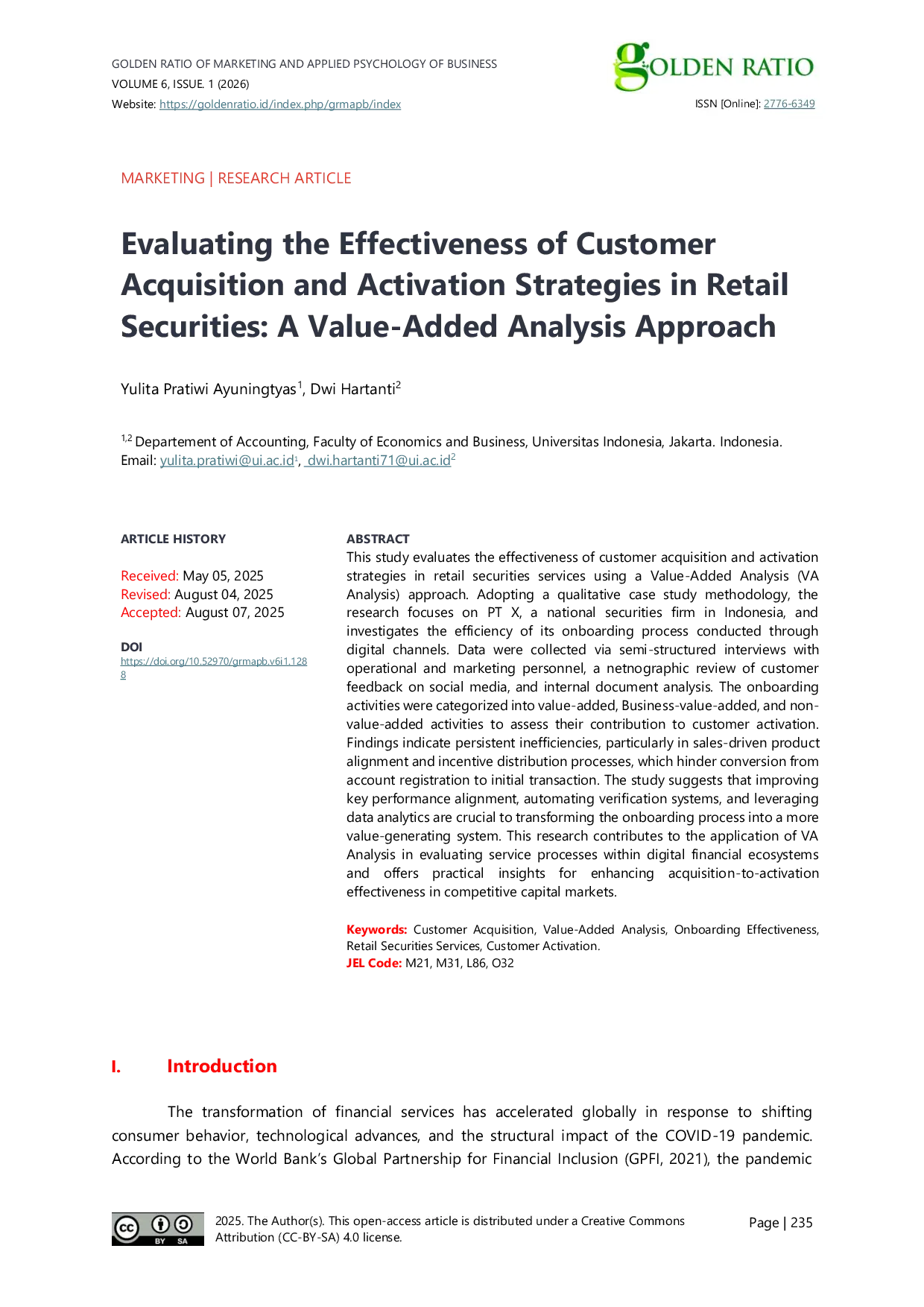 JURIS Evaluating the Effectiveness of Customer Acquisition and Activation Strategies in Retail Securities A Value Added Analysis Approach
