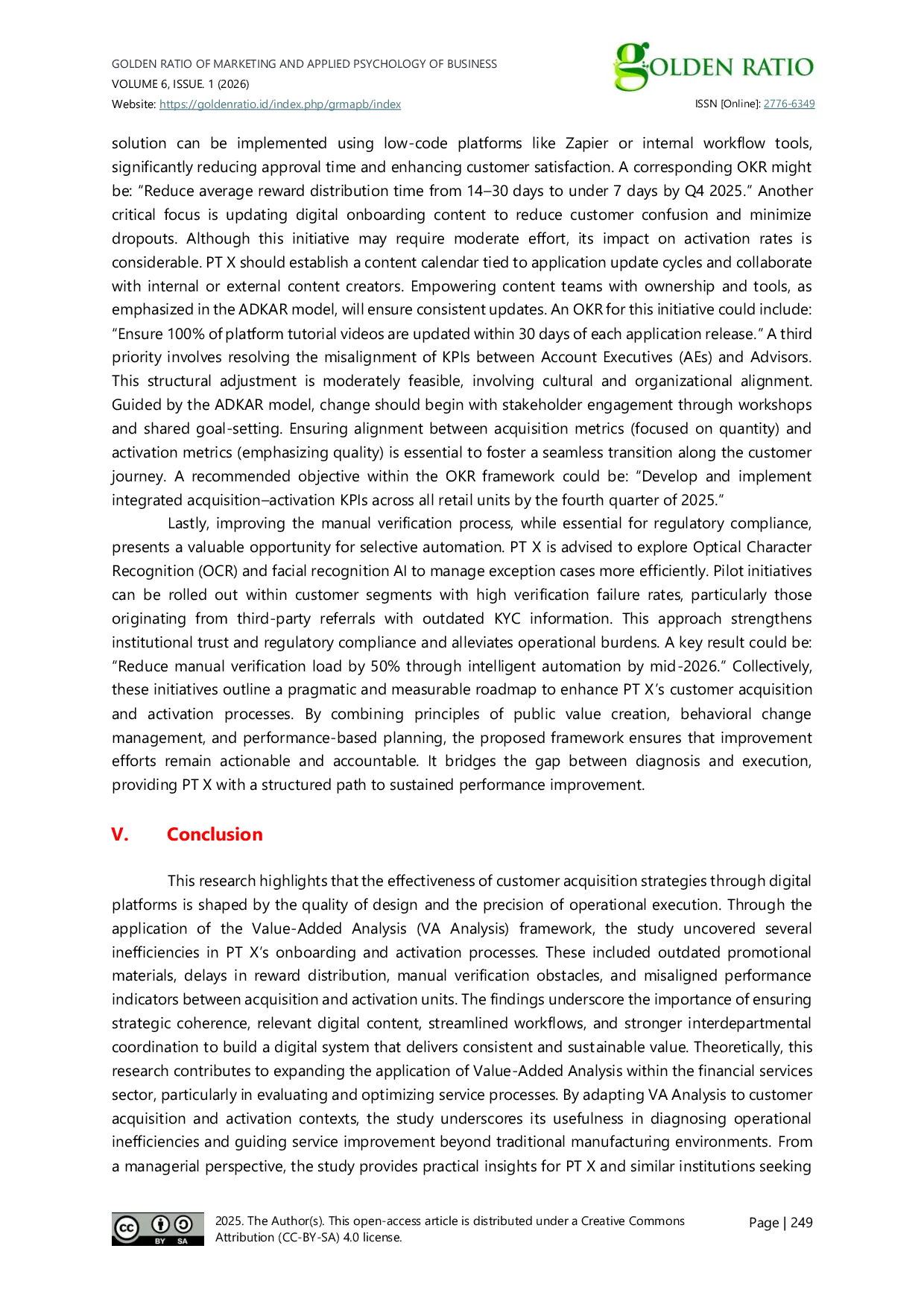 JURIS Evaluating the Effectiveness of Customer Acquisition and Activation Strategies in Retail Securities A Value Added Analysis Approach
