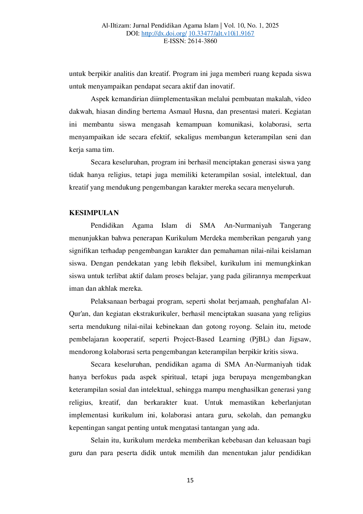 JURIS Analisis Telaah Konsep dan Implemetasi Pendidikan Agama Islam dalam Kurikulum Merdeka di SMA An Nurmaniyah Dampak Implementasi Kurikulum Merdeka terhadap Pengembangan Karakter dan Nilai Keislaman Si