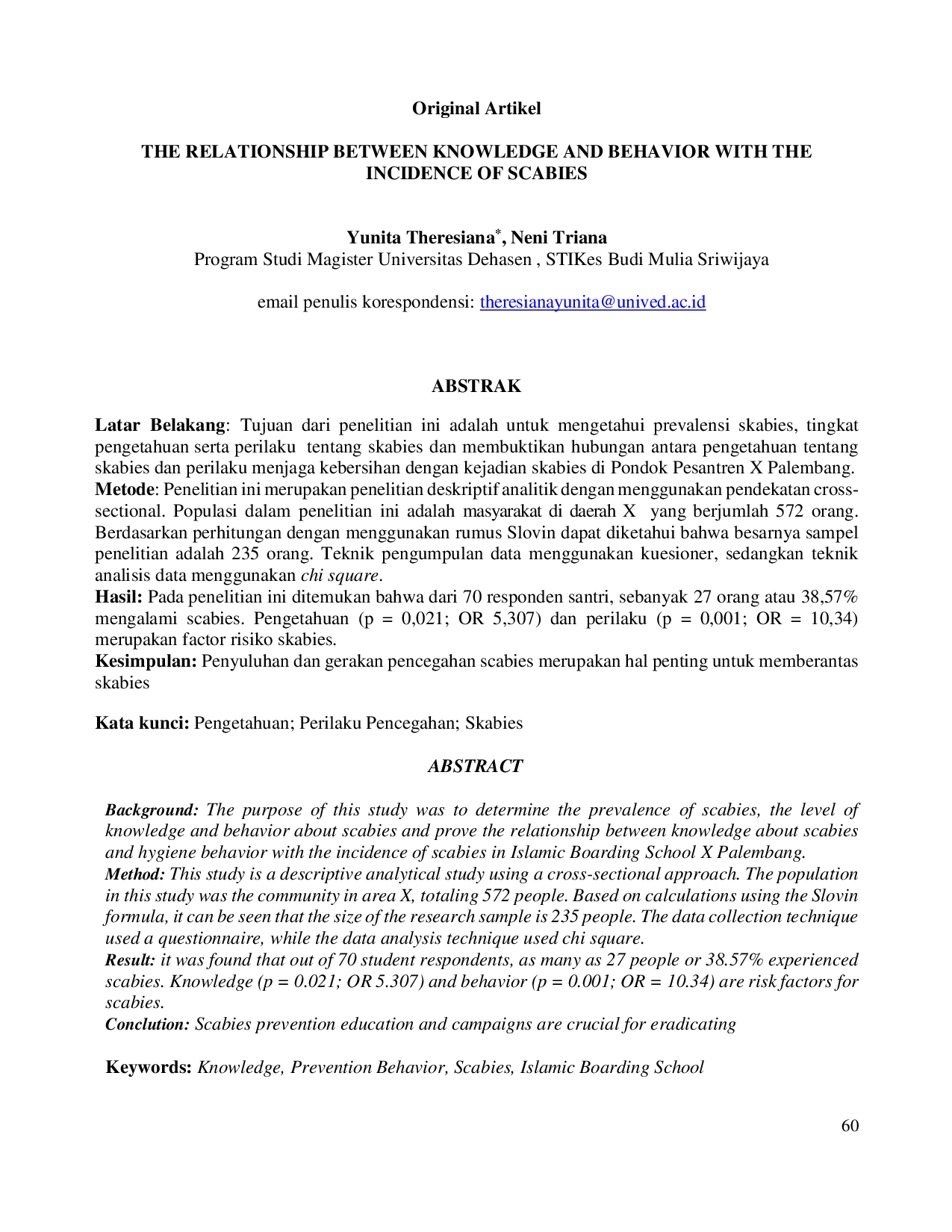 JURIS THE RELATIONSHIP BETWEEN KNOWLEDGE AND BEHAVIOR WITH THE INCIDENCE OF SCABIES