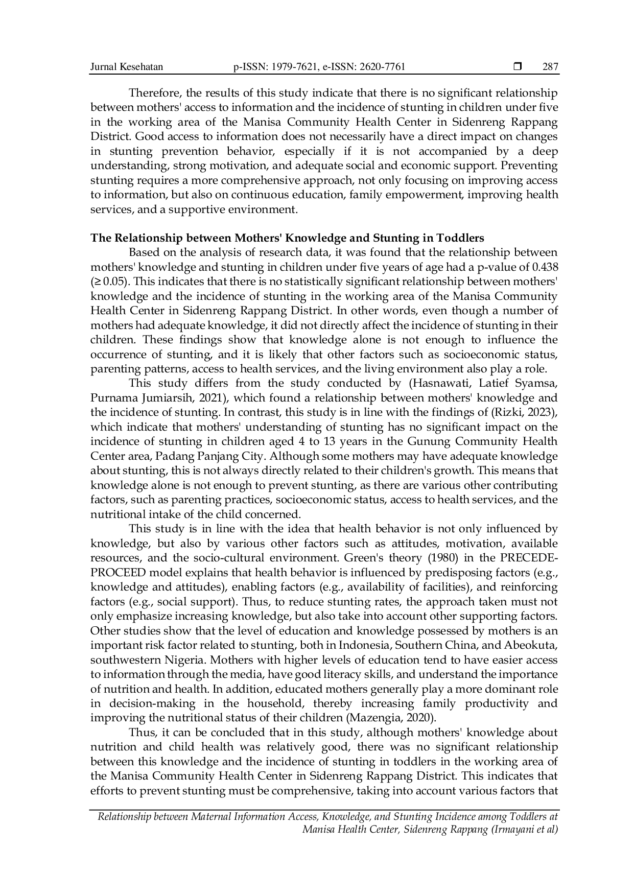 JURIS Relationship between Maternal Information Access Knowledge and Stunting Incidence among Toddlers at Manisa Health Center Sidenreng Rappang