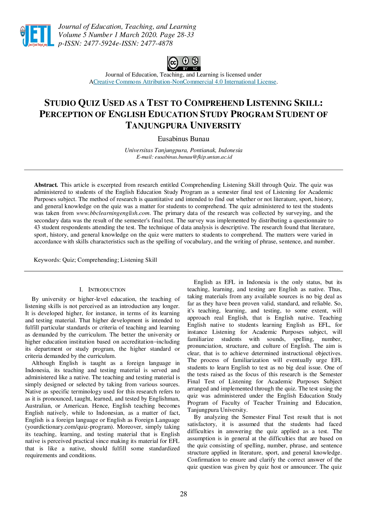juris Studio Quiz Used as a Test to Comprehend Listening Skill Perception of English Education Study Program Student of Tanjungpura University