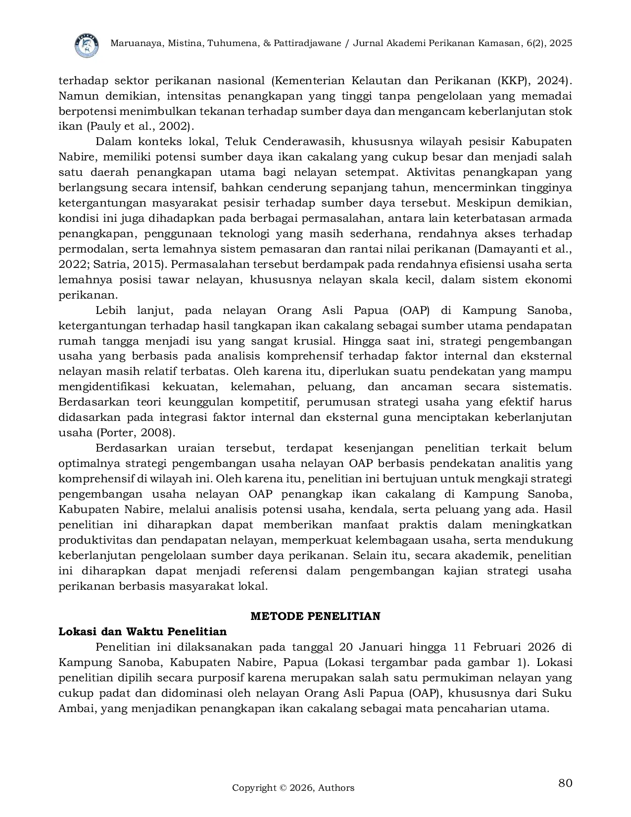 JURIS Strategi Pengembangan Usaha Nelayan Penangkap Ikan Cakalang Orang Asli Papua di Kampung Sanoba Kabupaten Nabire