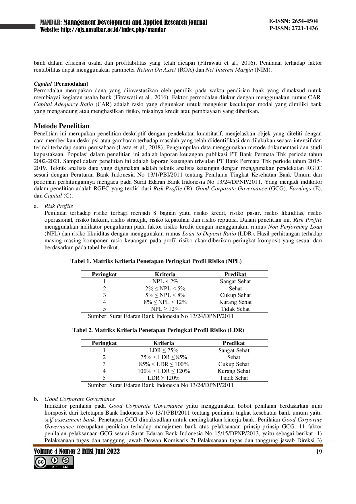JURIS ANALISIS PENILAIAN TINGKAT KESEHATAN BANK DENGAN MENGGUNAKAN PENDEKATAN RISK PROFILE GOOD CORPORATE GOVERNANCE EARNINGS DAN CAPITAL PADA PT BANK PERMATA TBK Periode Triwulan Tahun 2015 2019