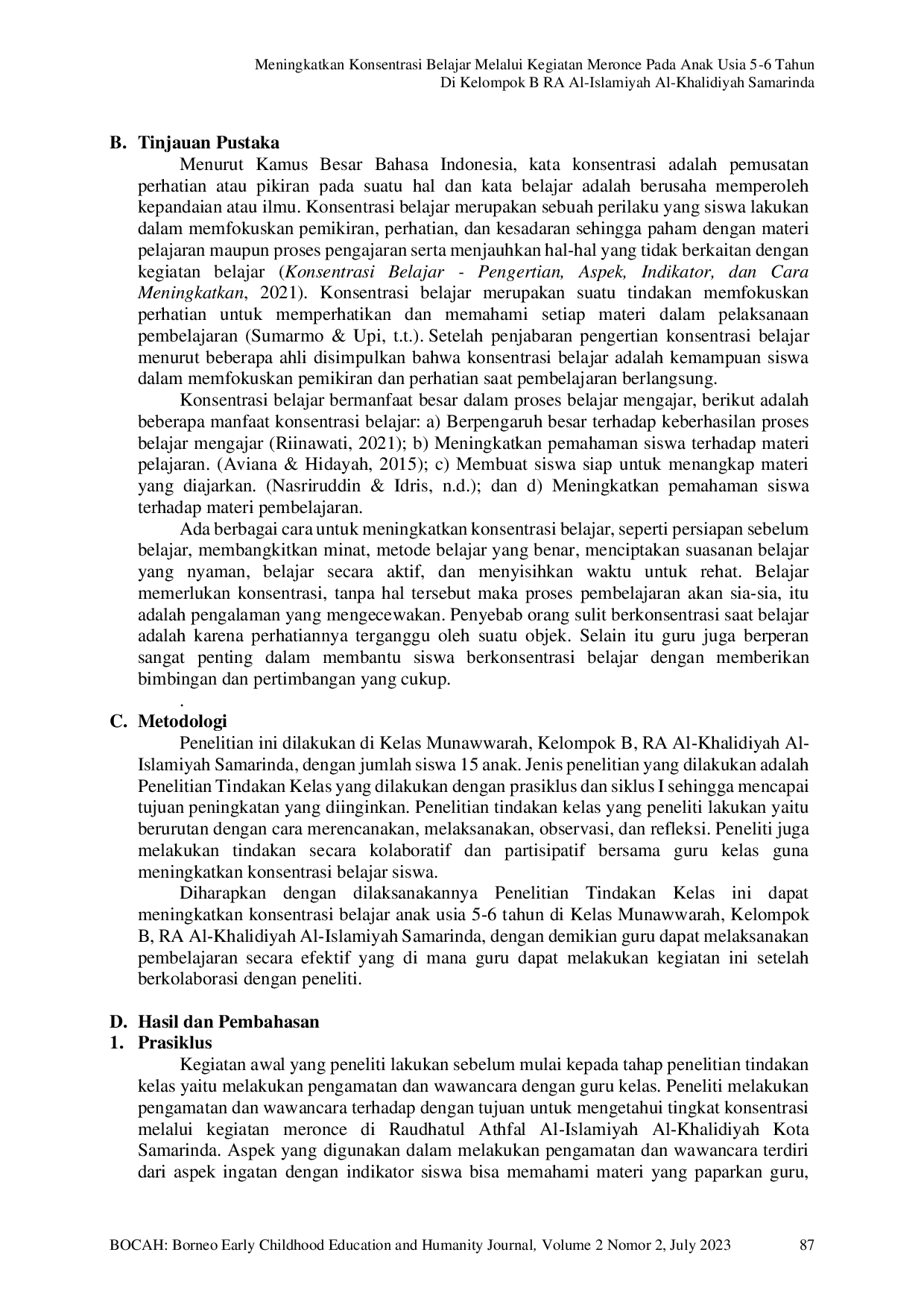 JURIS Meningkatkan Konsentrasi Belajar Melalui Kegiatan Meronce Pada Anak Usia 5 6 Tahun Di Kelompok B RA Al Islamiyah Al Khalidiyah Samarinda