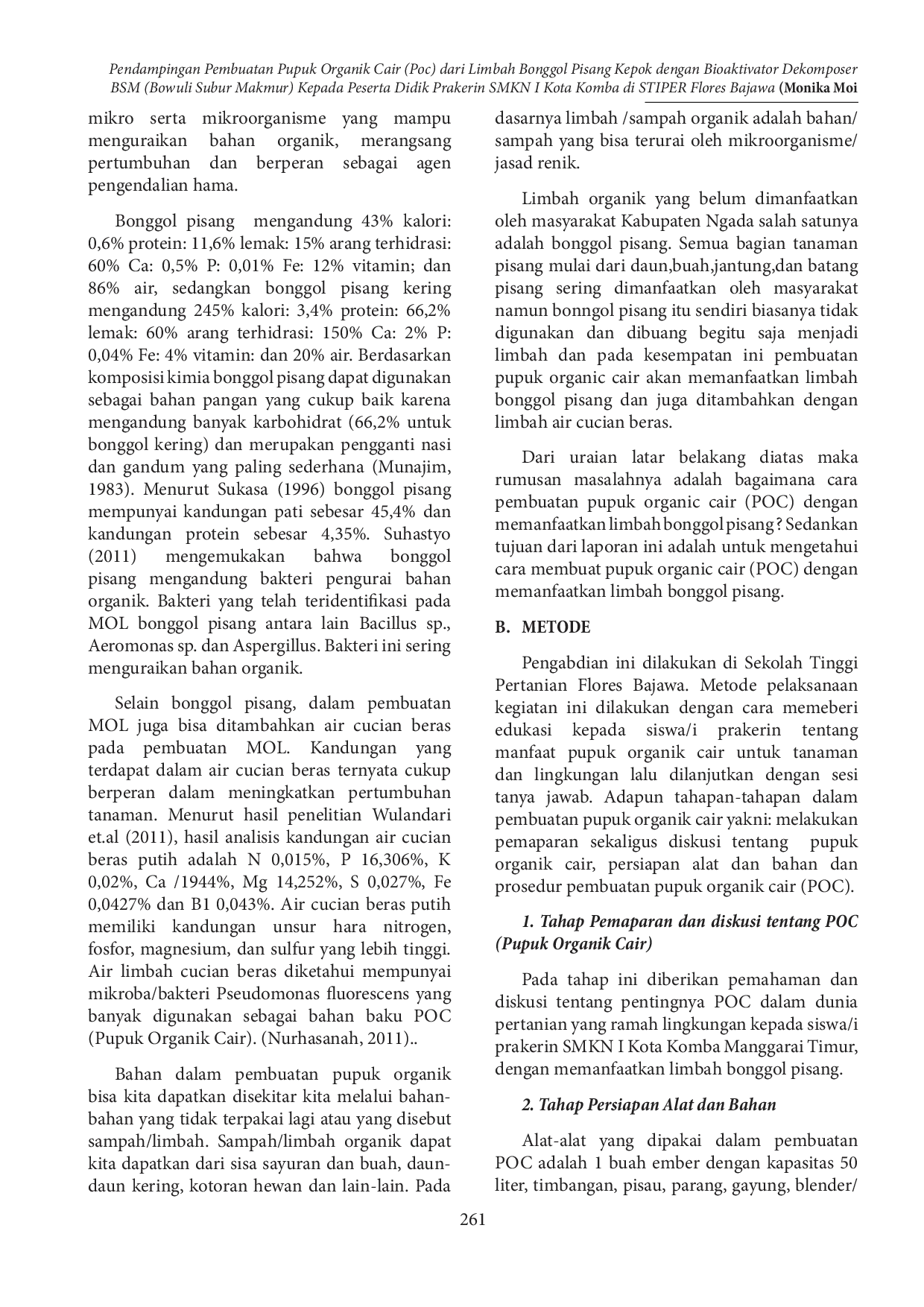 JURIS MANUFACTURING ASSISTANCE LIQUID ORGANIC FERTILIZER POC FROM KEPOK BANANA HUMIL WASTE WITH EM4 BIOACTIVATOR Effectice Microorganism 4 TO STUDENTS OF PRIVATE VOCATIONAL SCHOOL I KOMBA CITY IN STIPER