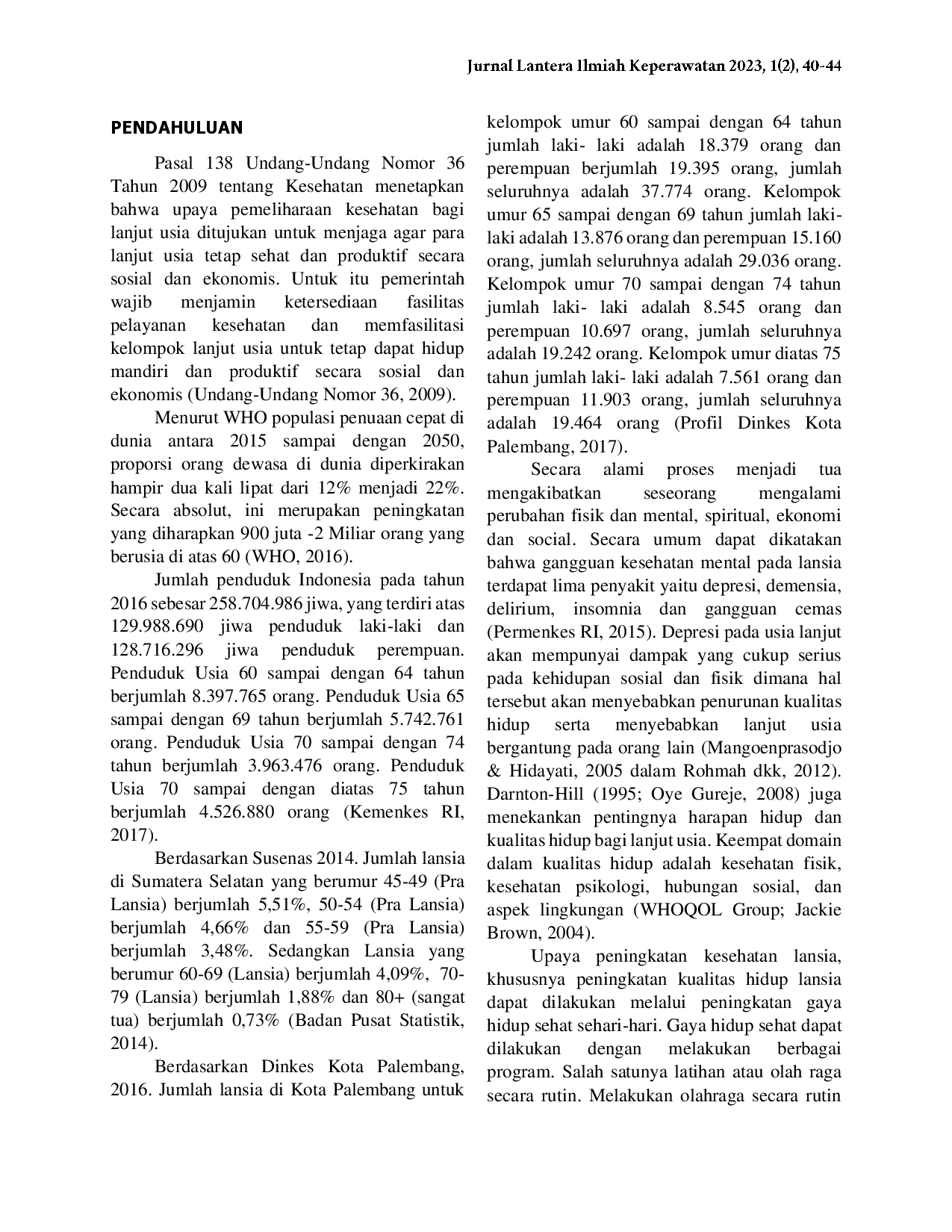 juris Pengaruh Senam Jantung Sehat Terhadap Kualitas Hidup Pada Lansia Di Panti Werdha Teratai Palembang