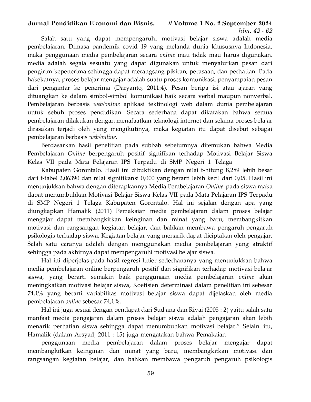 JURIS Pengaruh Penggunaan Media Pembelajaran Online Terhadap Motivasi Belajar Siswa Pada Mata Pelajaran IPS Terpadu Kelas VII Di SMP Negeri 1 Telaga Kabupaten Gorontalo